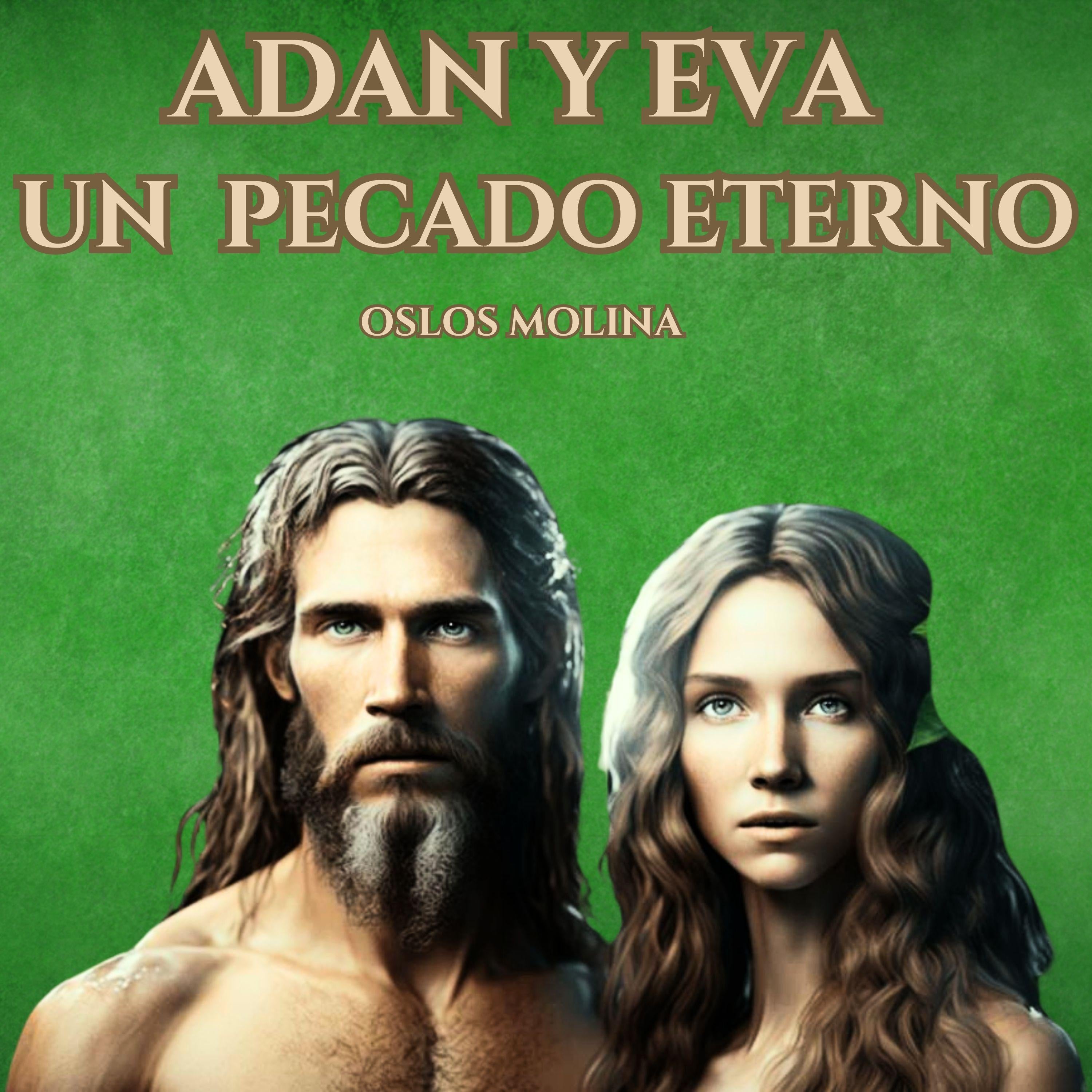 Adan Y Eva: Un pecado eterno