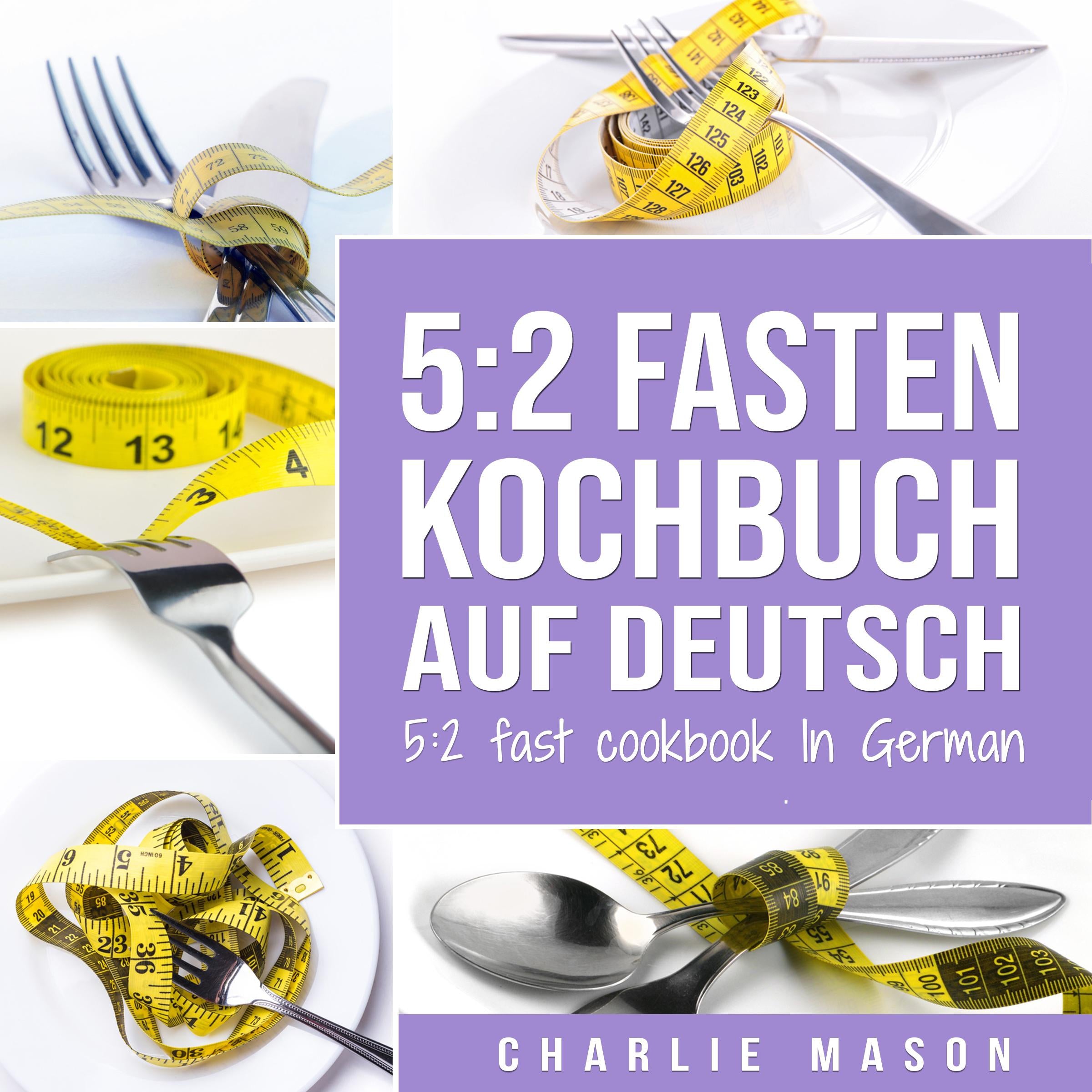 5:2 Fasten Kochbuch Auf Deutsch/ 5:2 fast cookbook In German