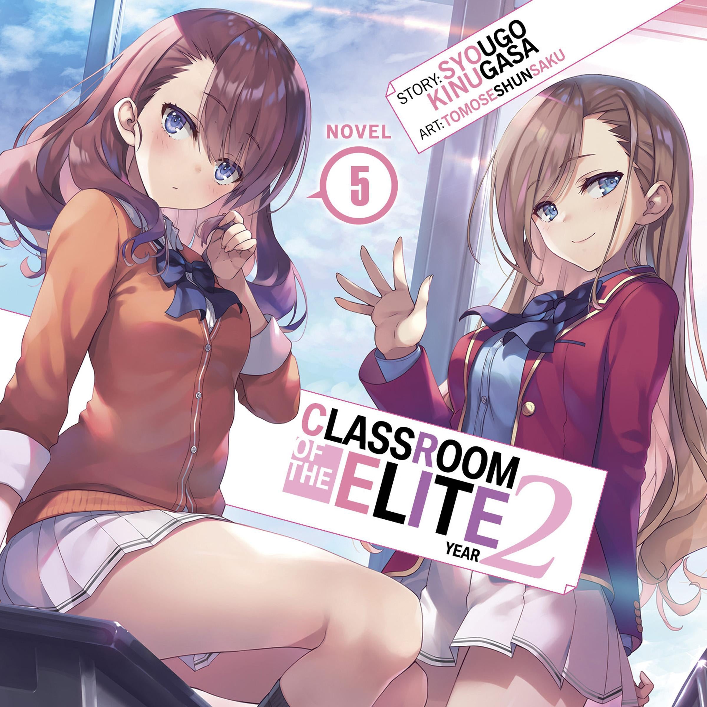 Classroom of the Elite: Year 2 (Light Novel) Vol. 5