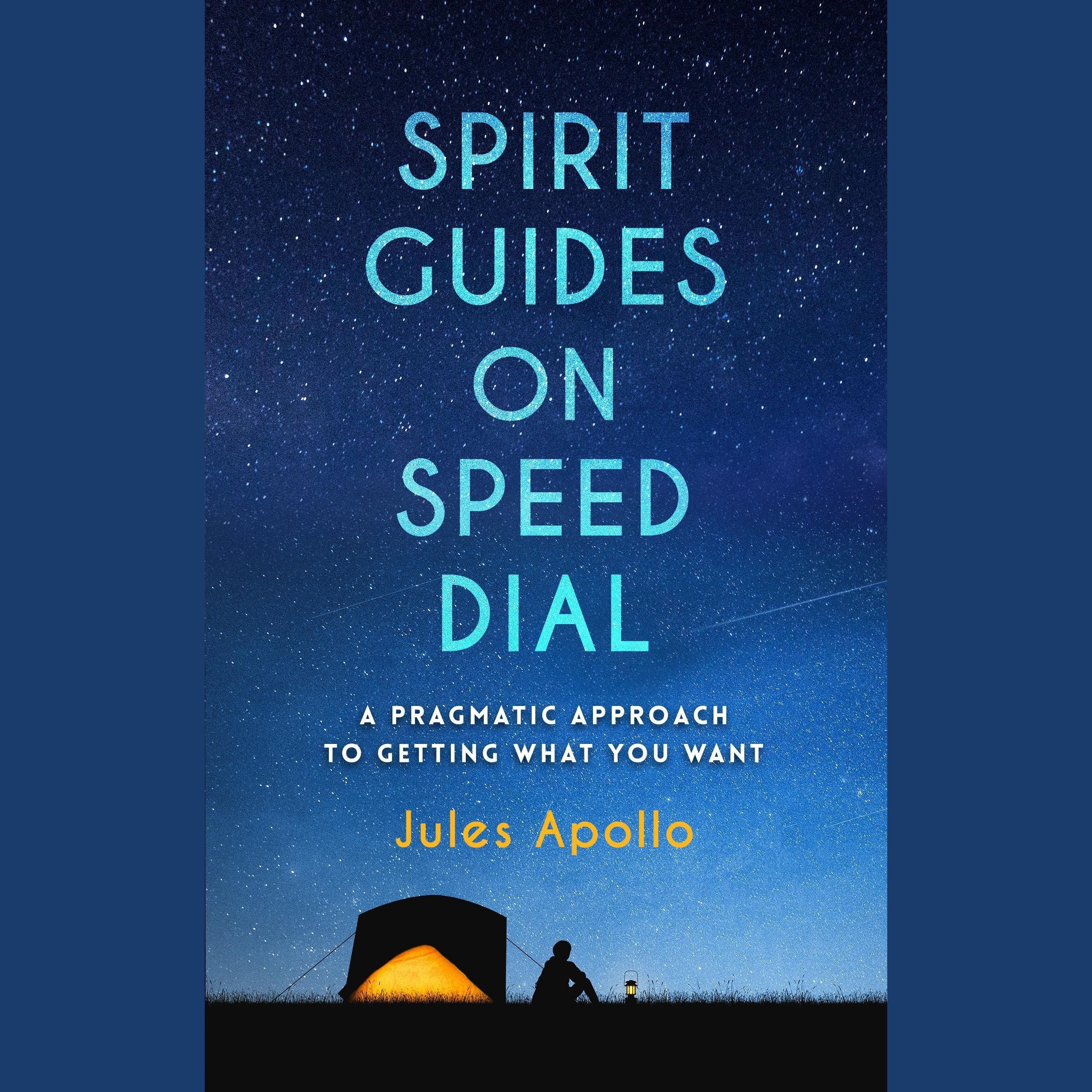 Spirit Guides on Speed Dial