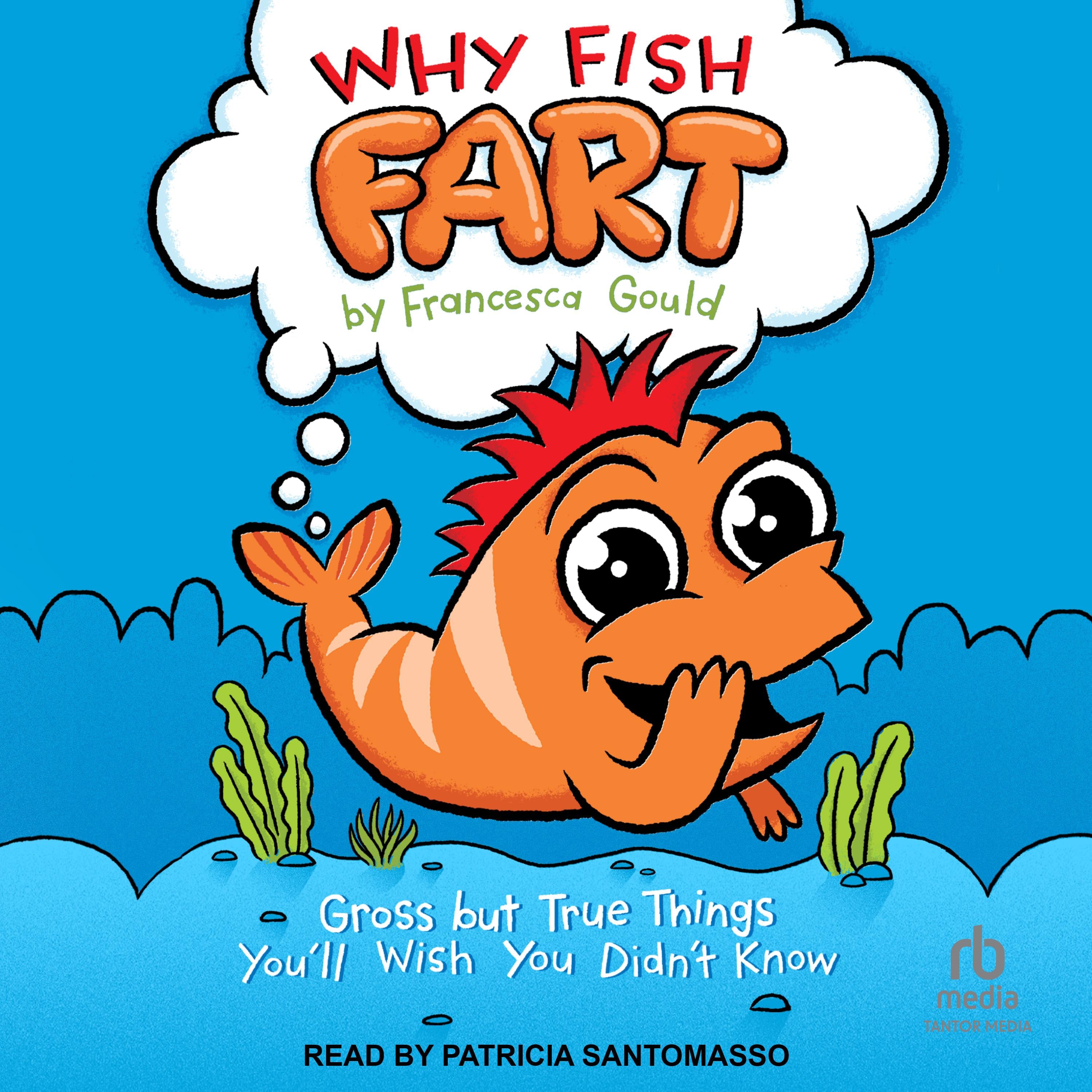Why Fish Fart