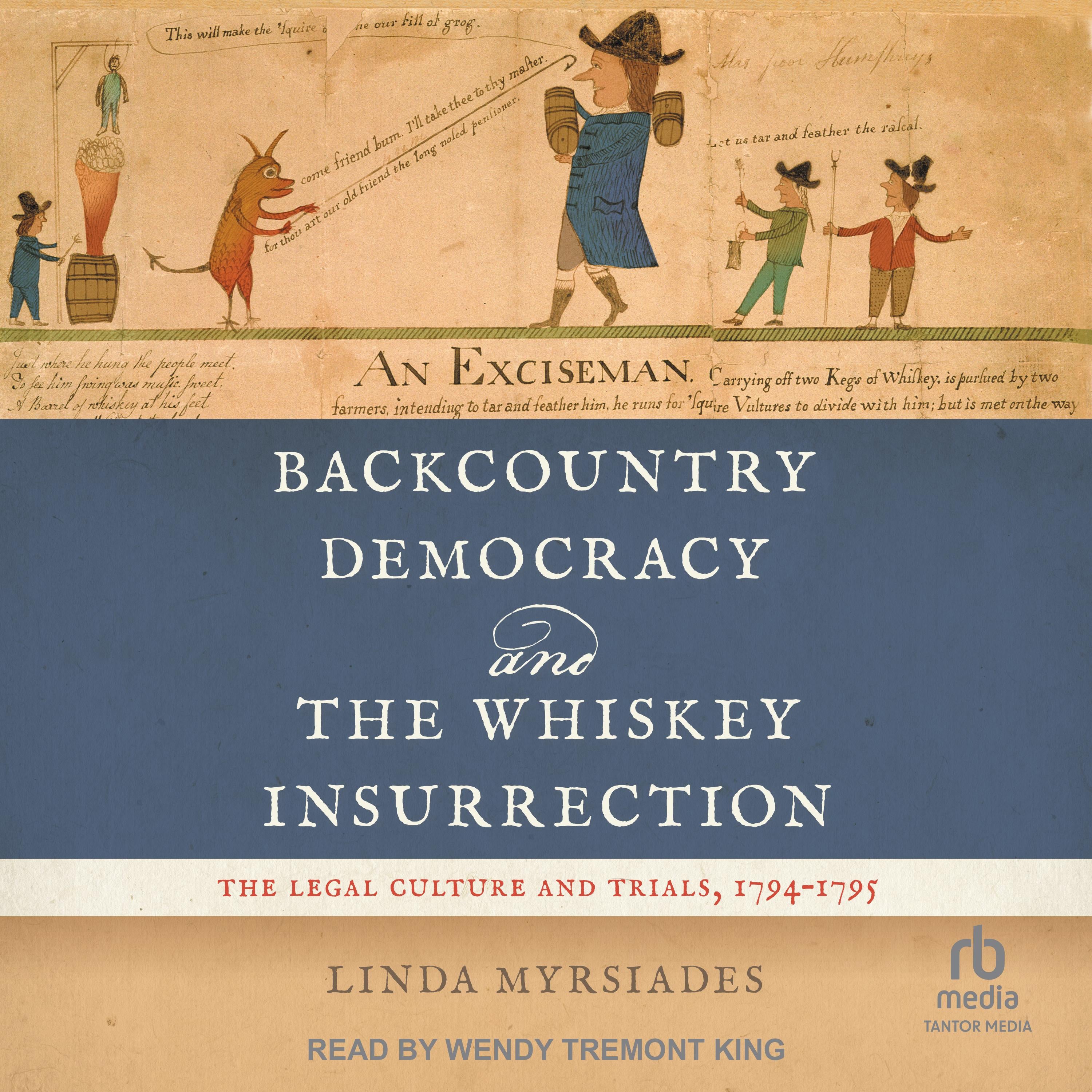 Backcountry Democracy and the Whiskey Insurrection
