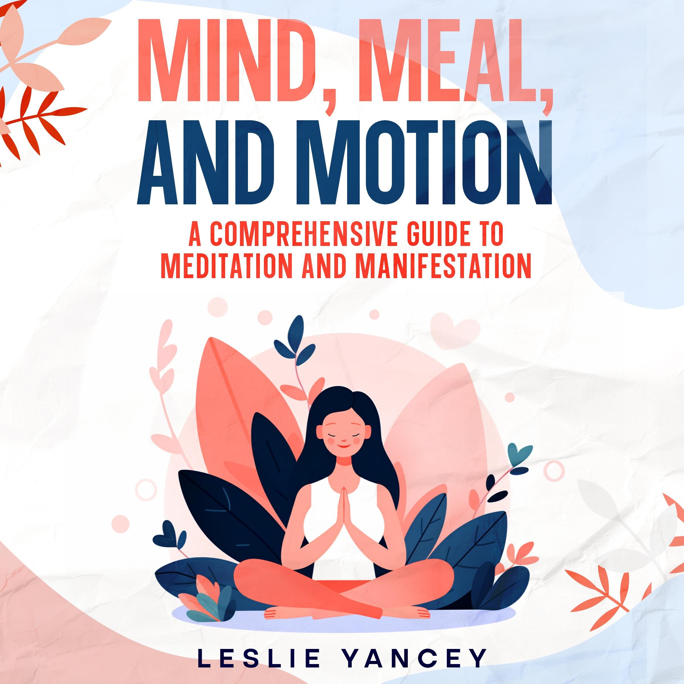 Mind, Meal, and Motion