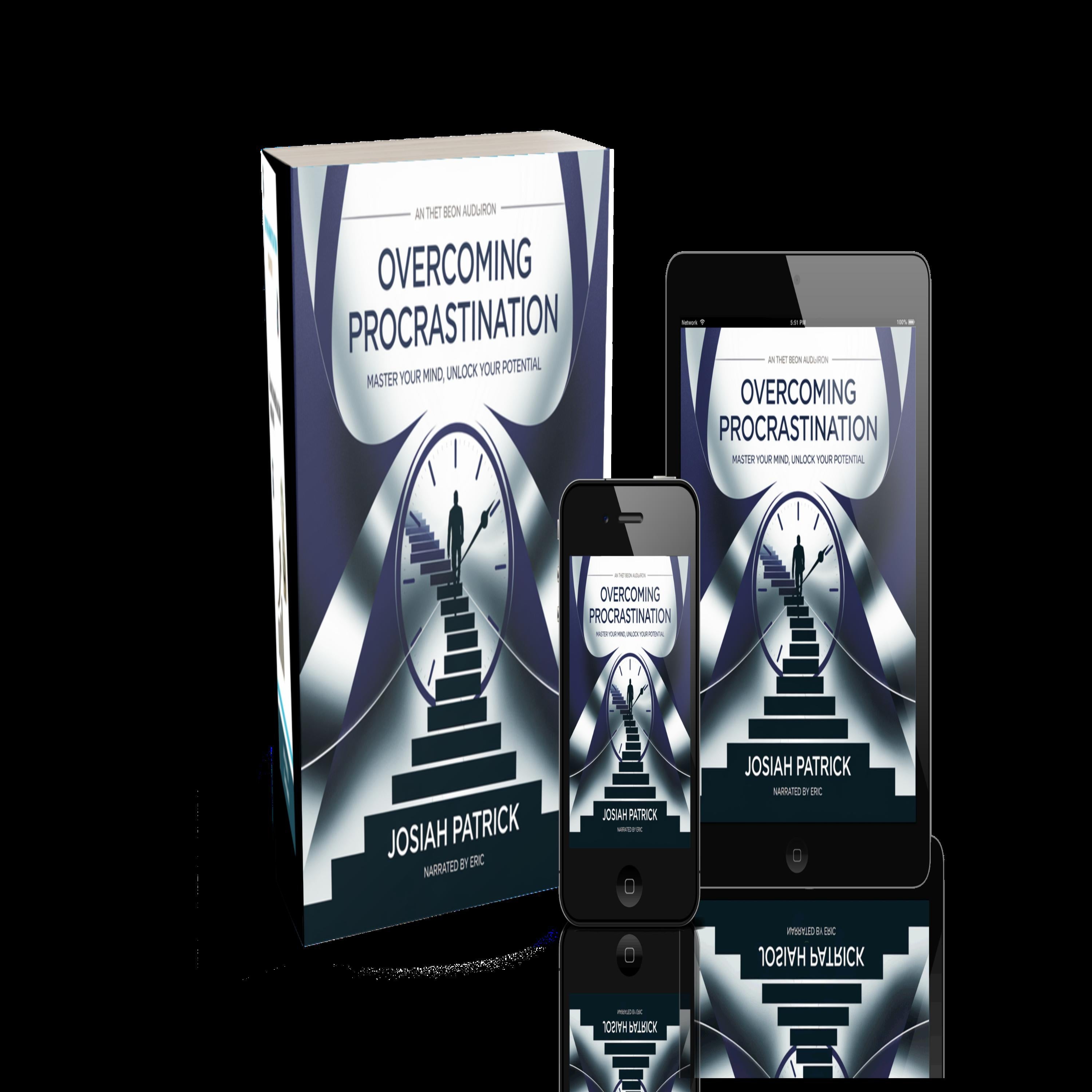 Overcoming Procrastination: Master Your Mind, Unlock Your Potential”