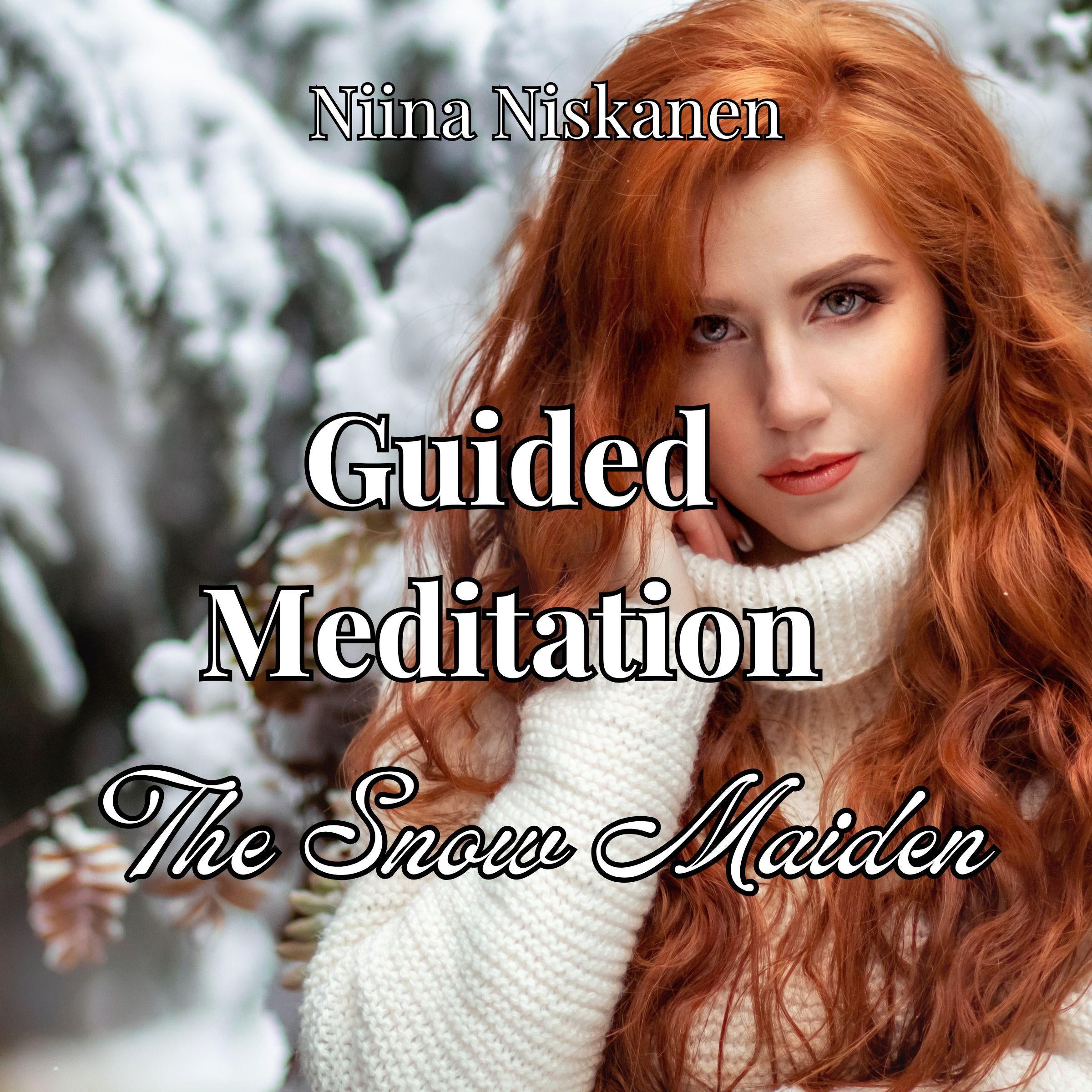 Guided Meditation: The Snow Maiden