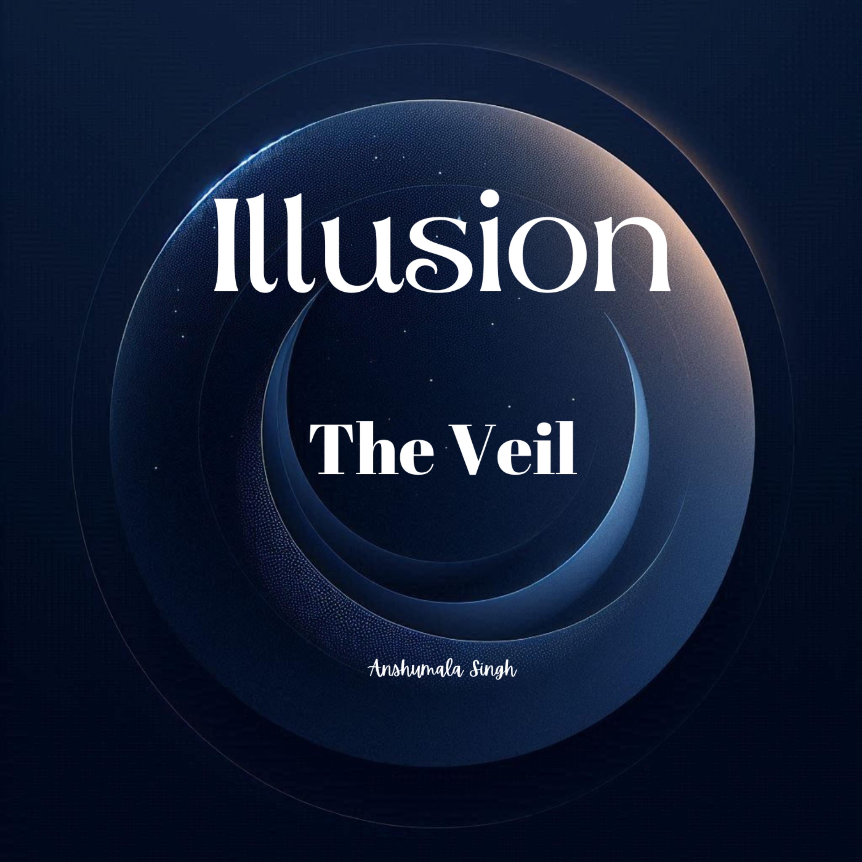 Illusion - The Veil