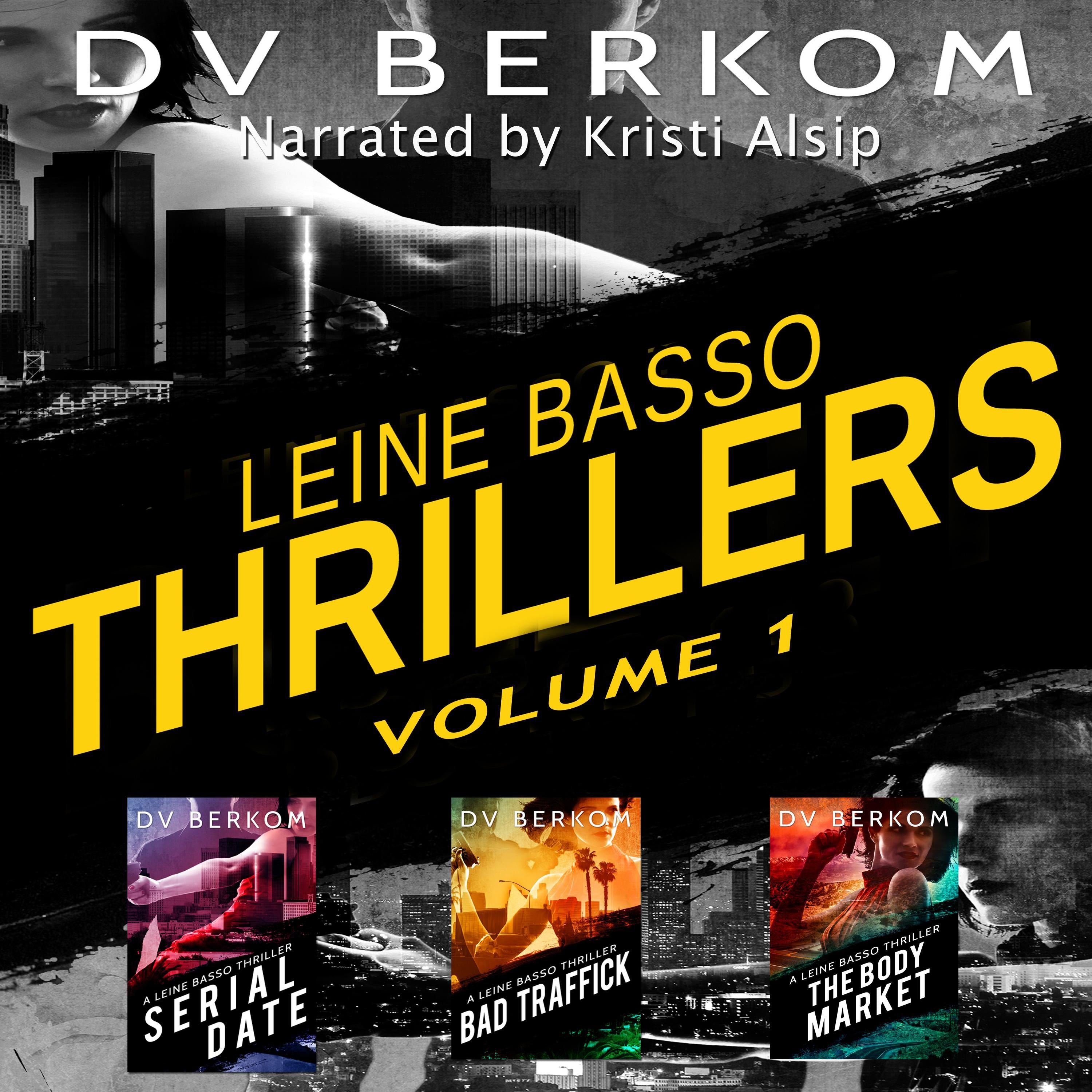 Leine Basso Thrillers, Volume 1