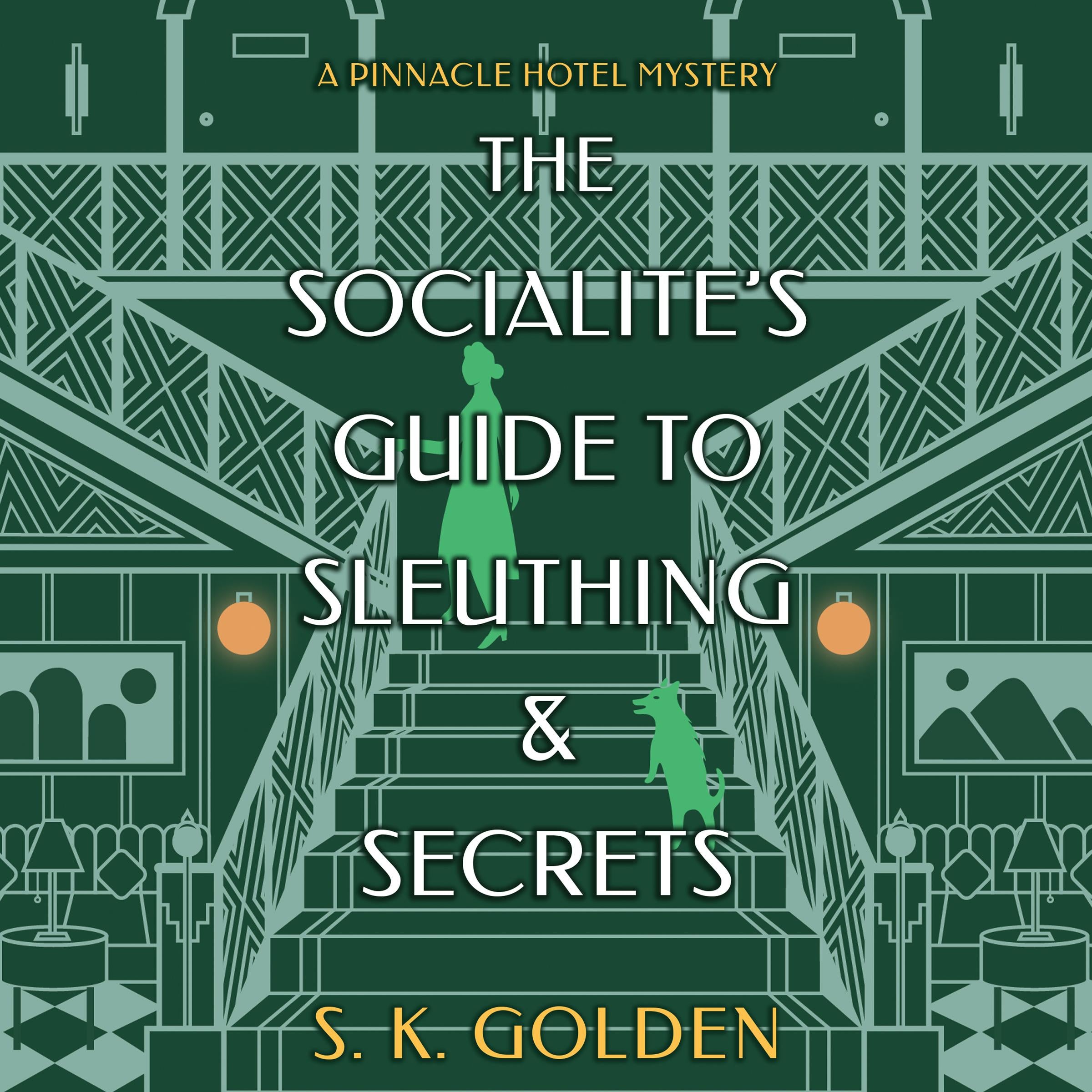 The Socialite's Guide to Sleuthing and Secrets
