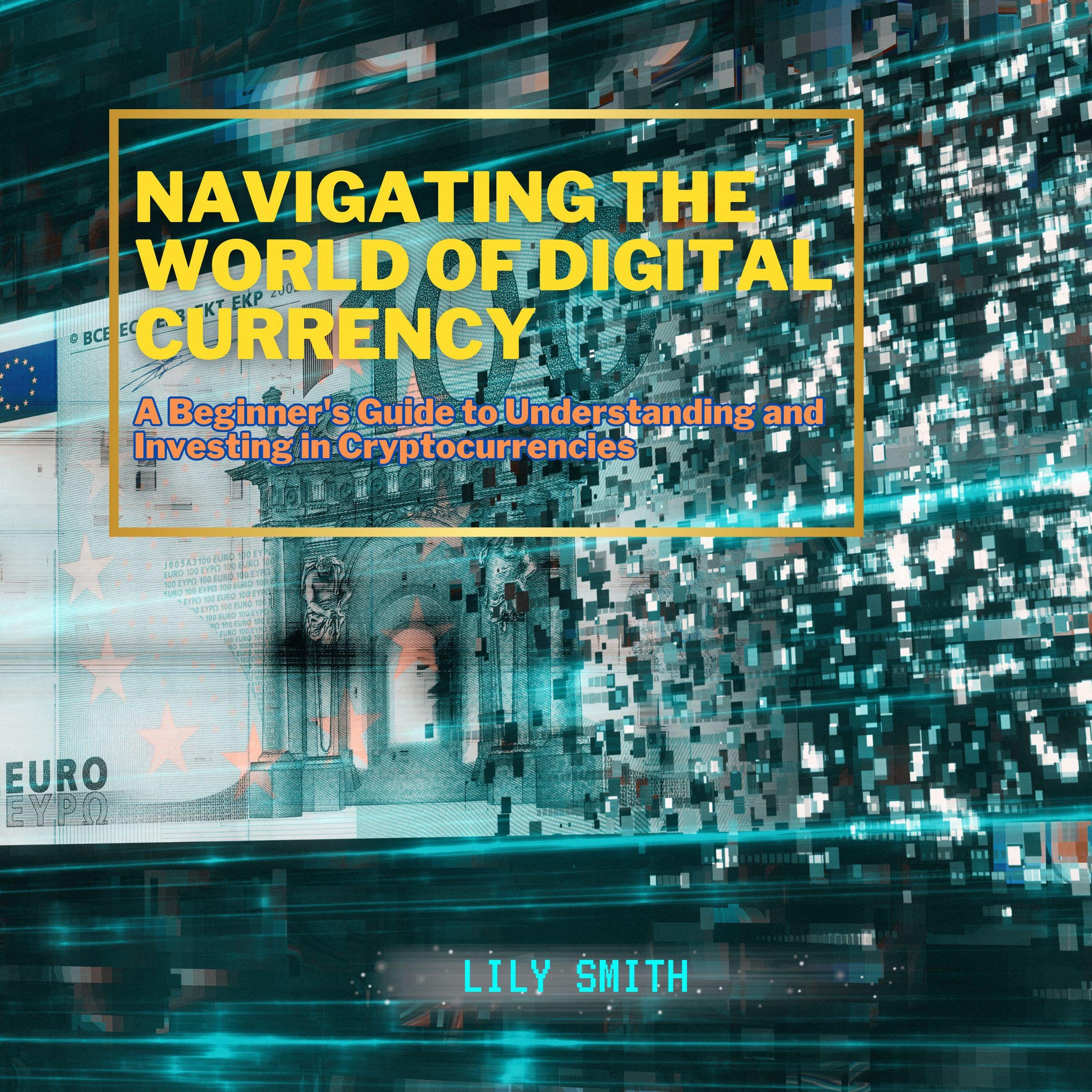 Navigating the World of Digital Currency