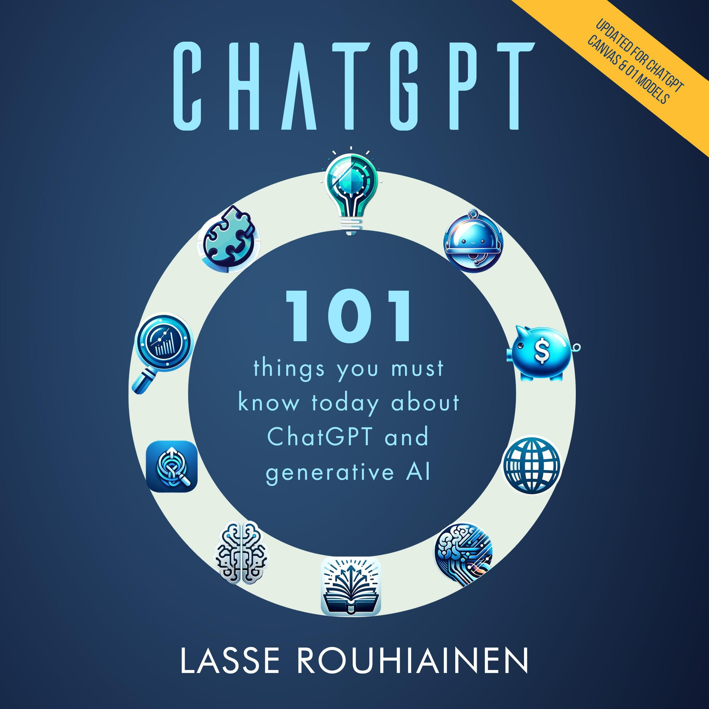 CHATGPT - 101 Things You Must Know Today About ChatGPT and Generative AI
