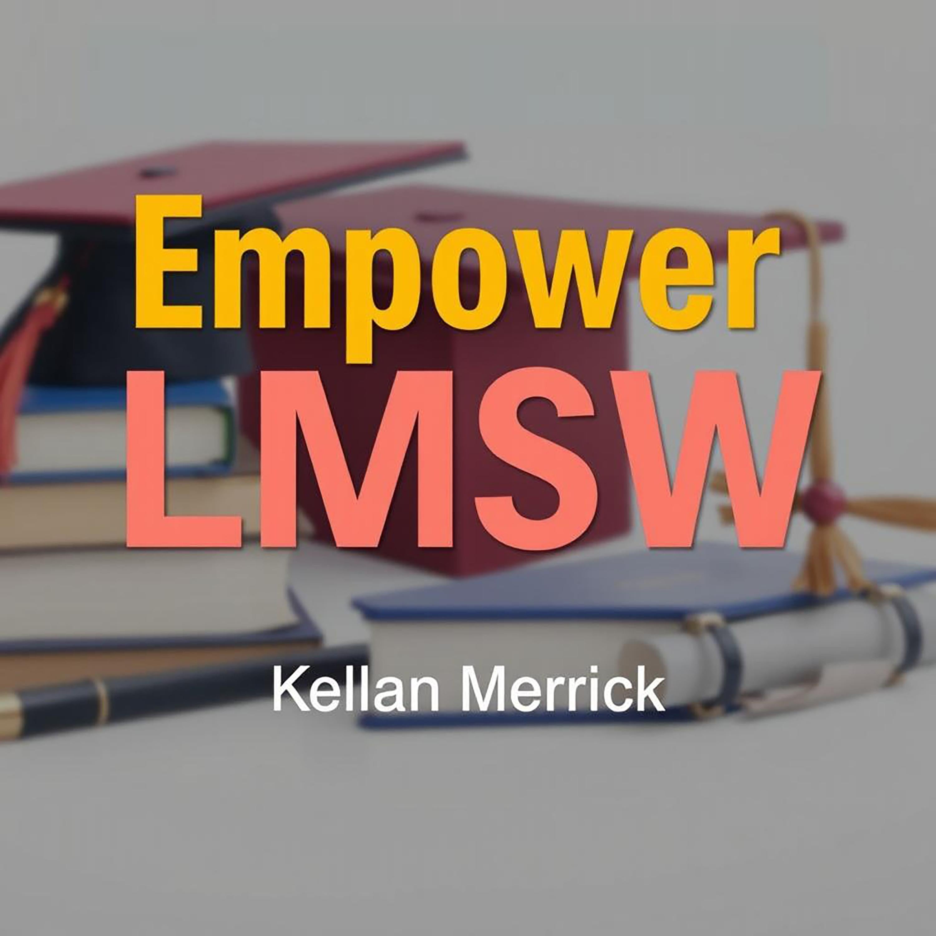 Empower LMSW: Simple Strategies to Thrive in Social Work