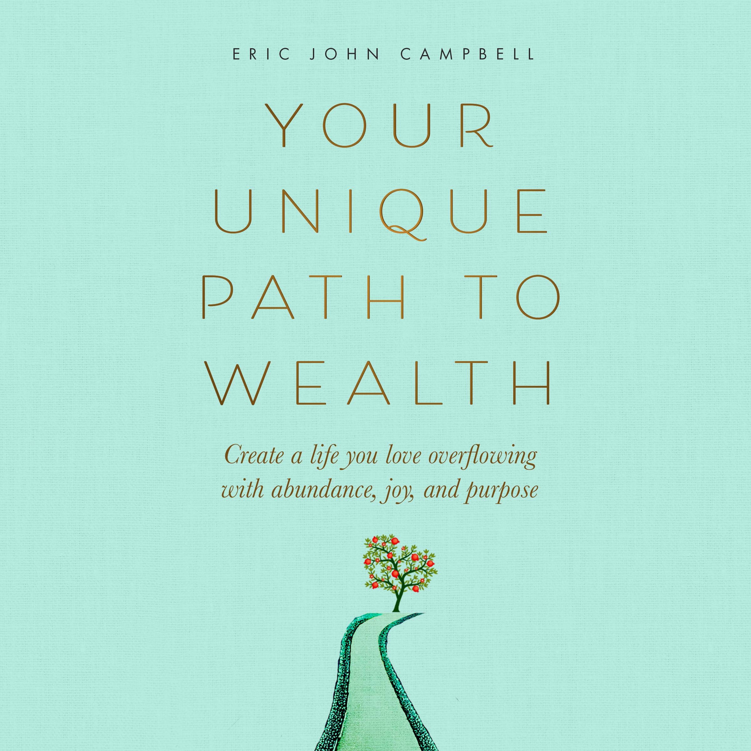 Your Unique Path to Wealth