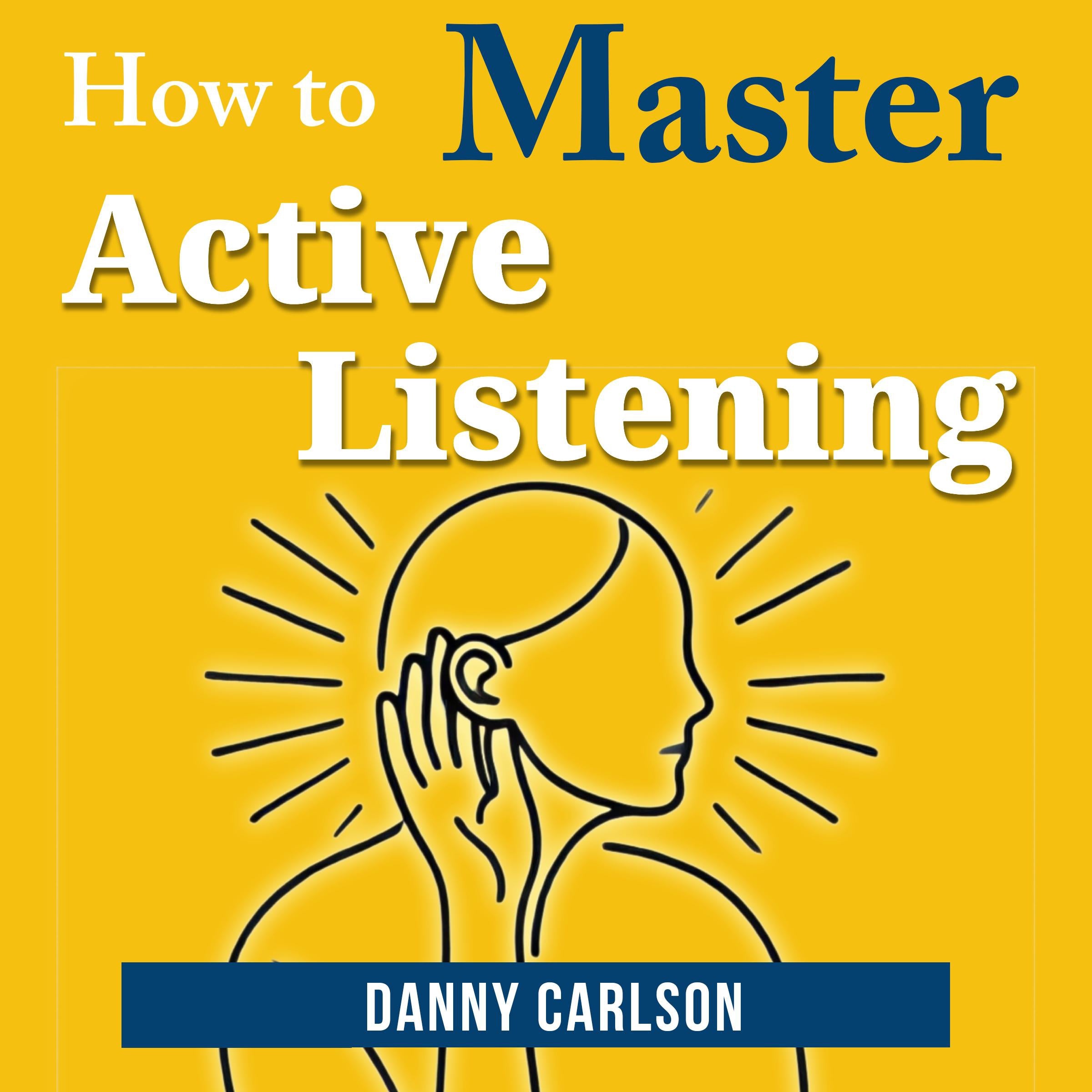 How to Master Active Listening