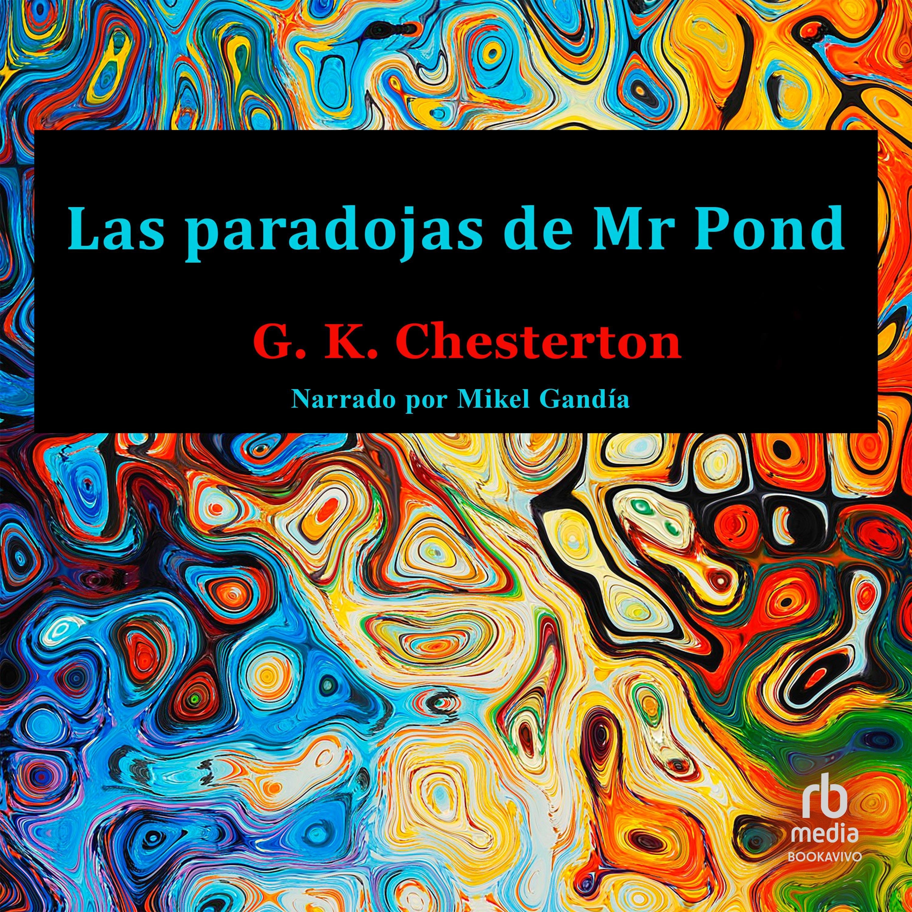 Las paradojas de Mr Pond "The Paradoxes of Mr. Pond"