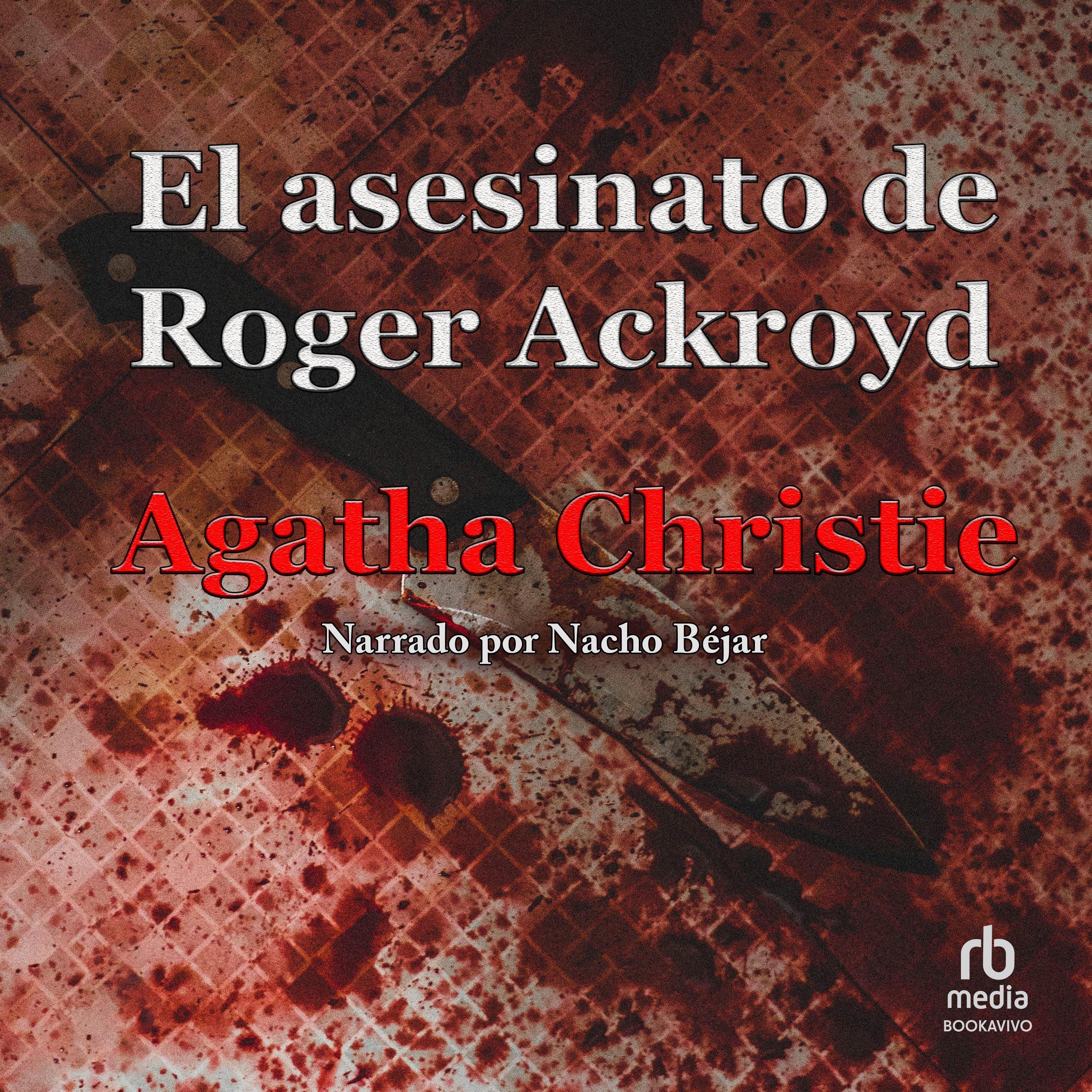 El asesinato de Roger Ackroyd "The Murder of Roger Ackroyd"