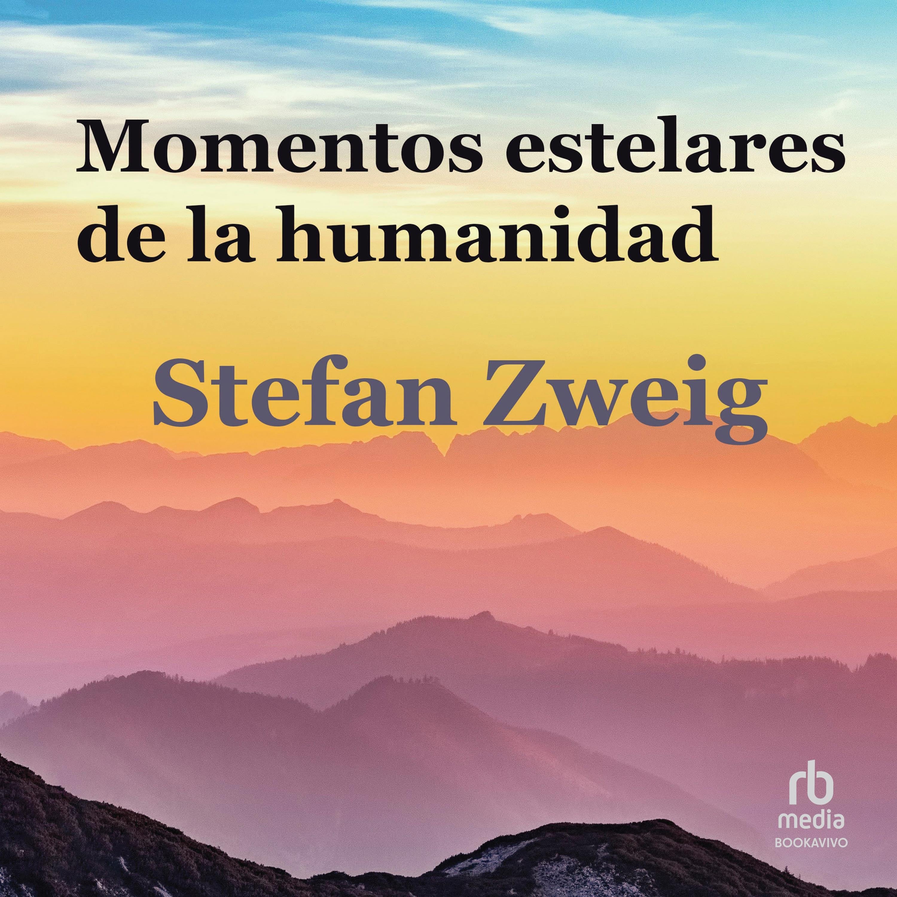 Momentos estelares de la humanidad "The Great Moments of Humanity"