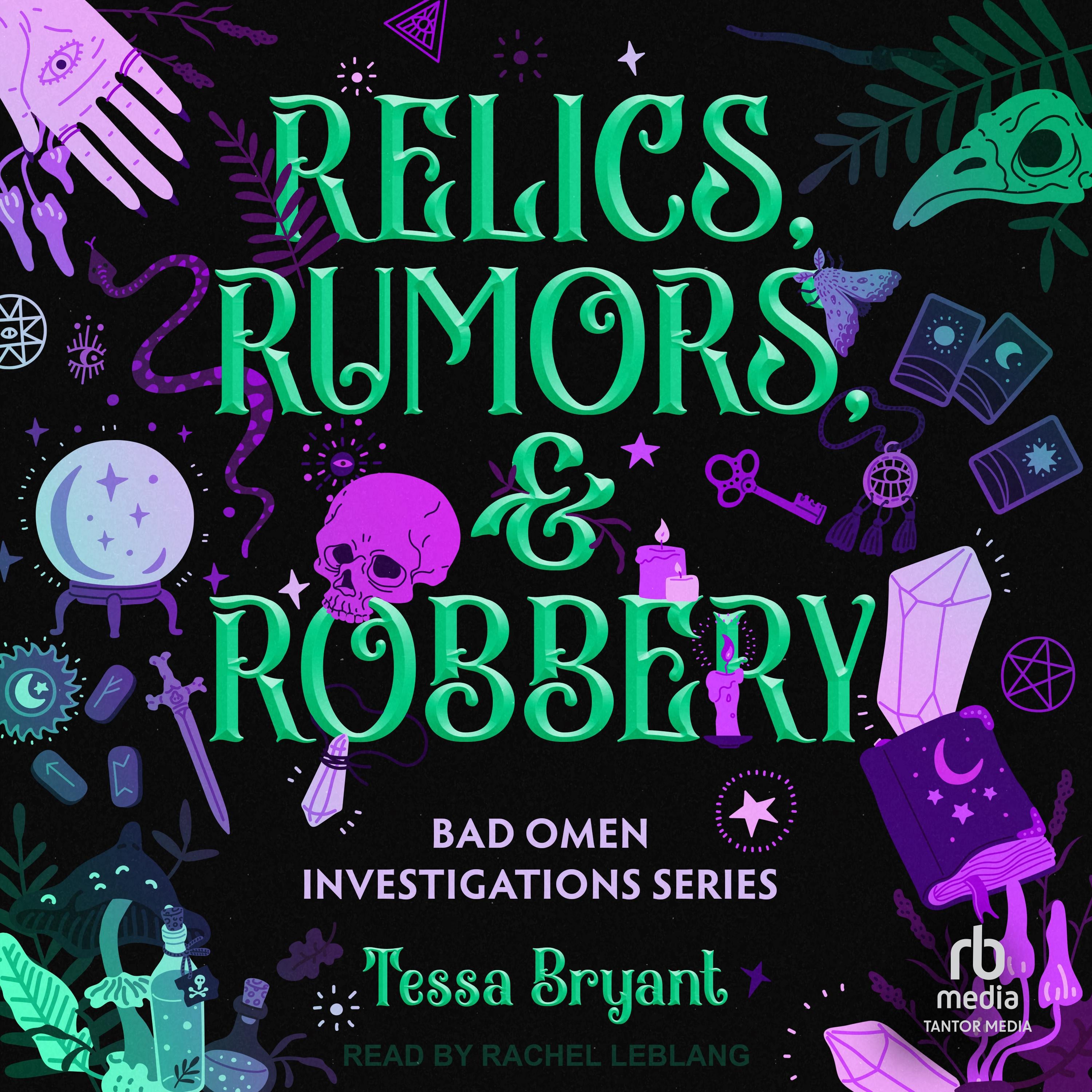 Relics, Rumors & Robbery
