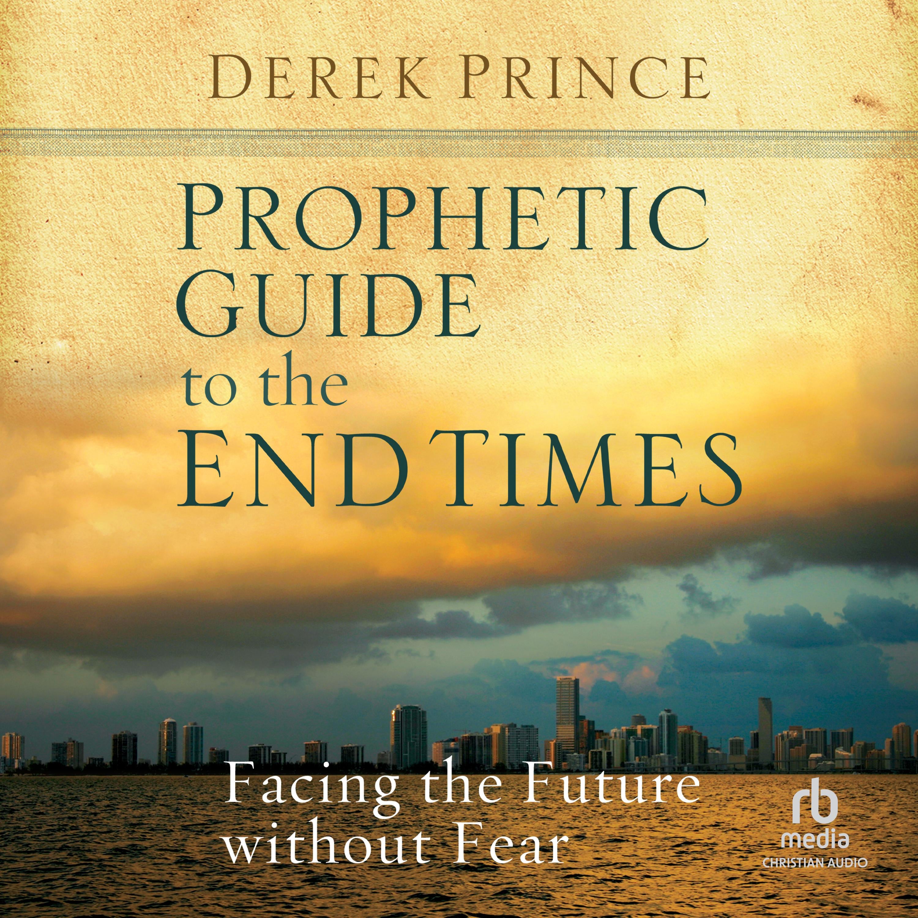 Prophetic Guide to the End Times