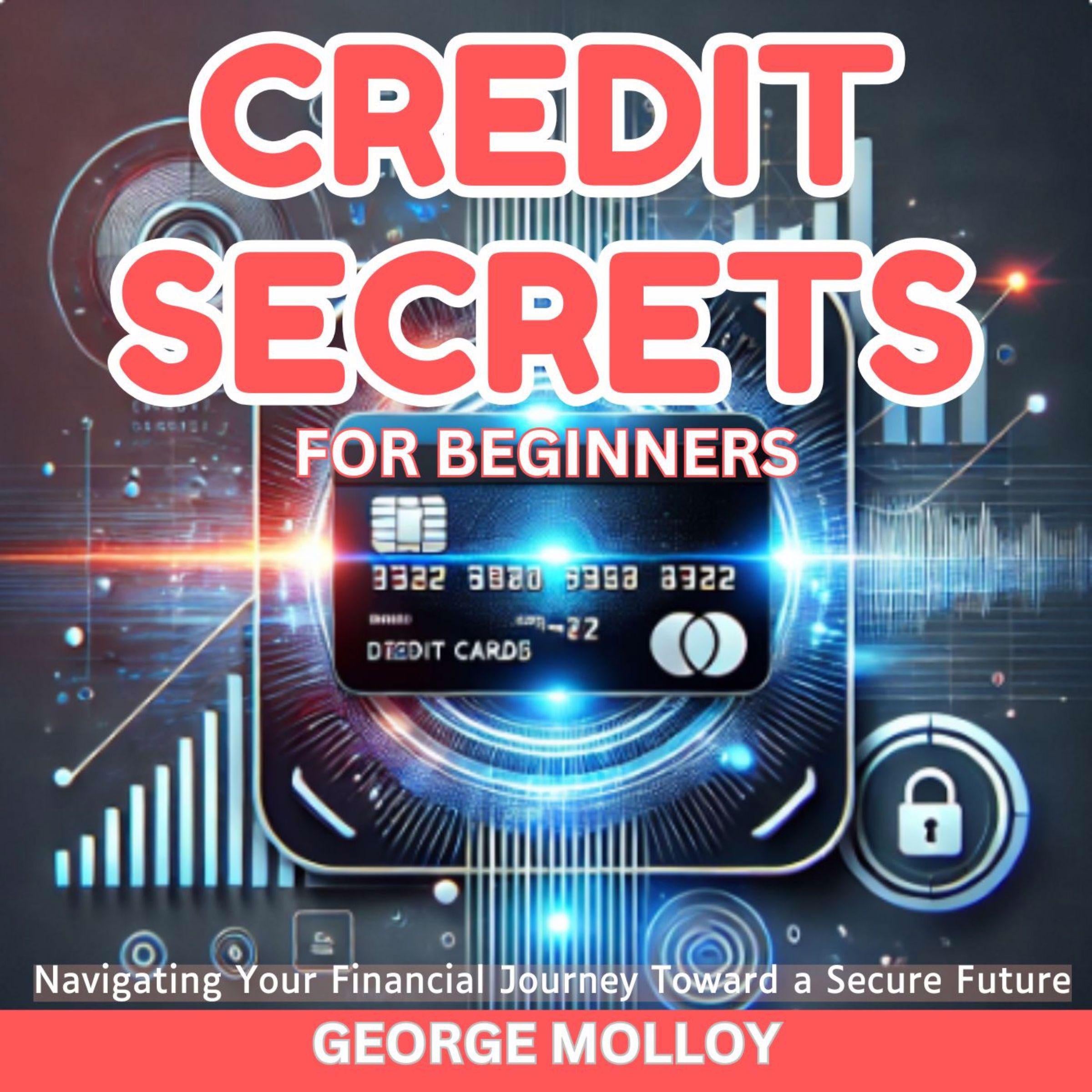Credit Secrets For Beginners