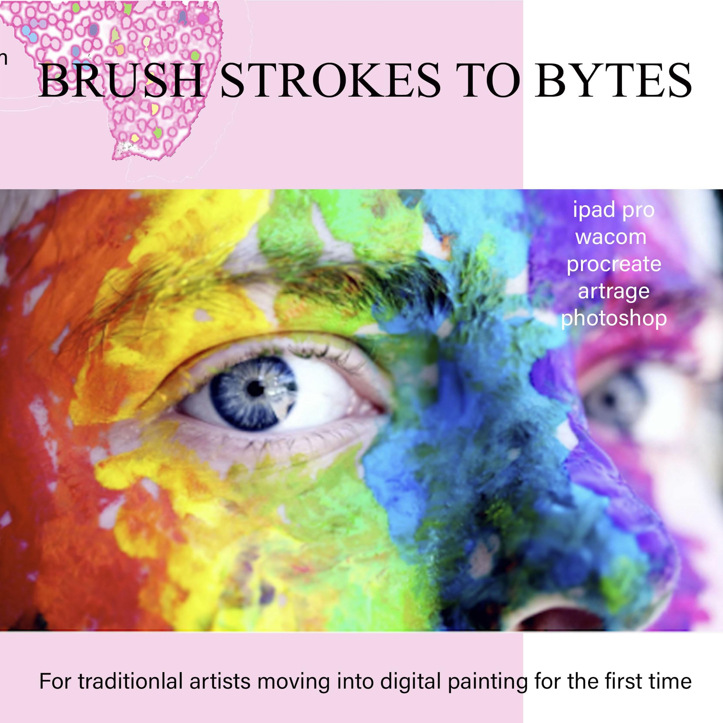 Brushstrokes to Bytes