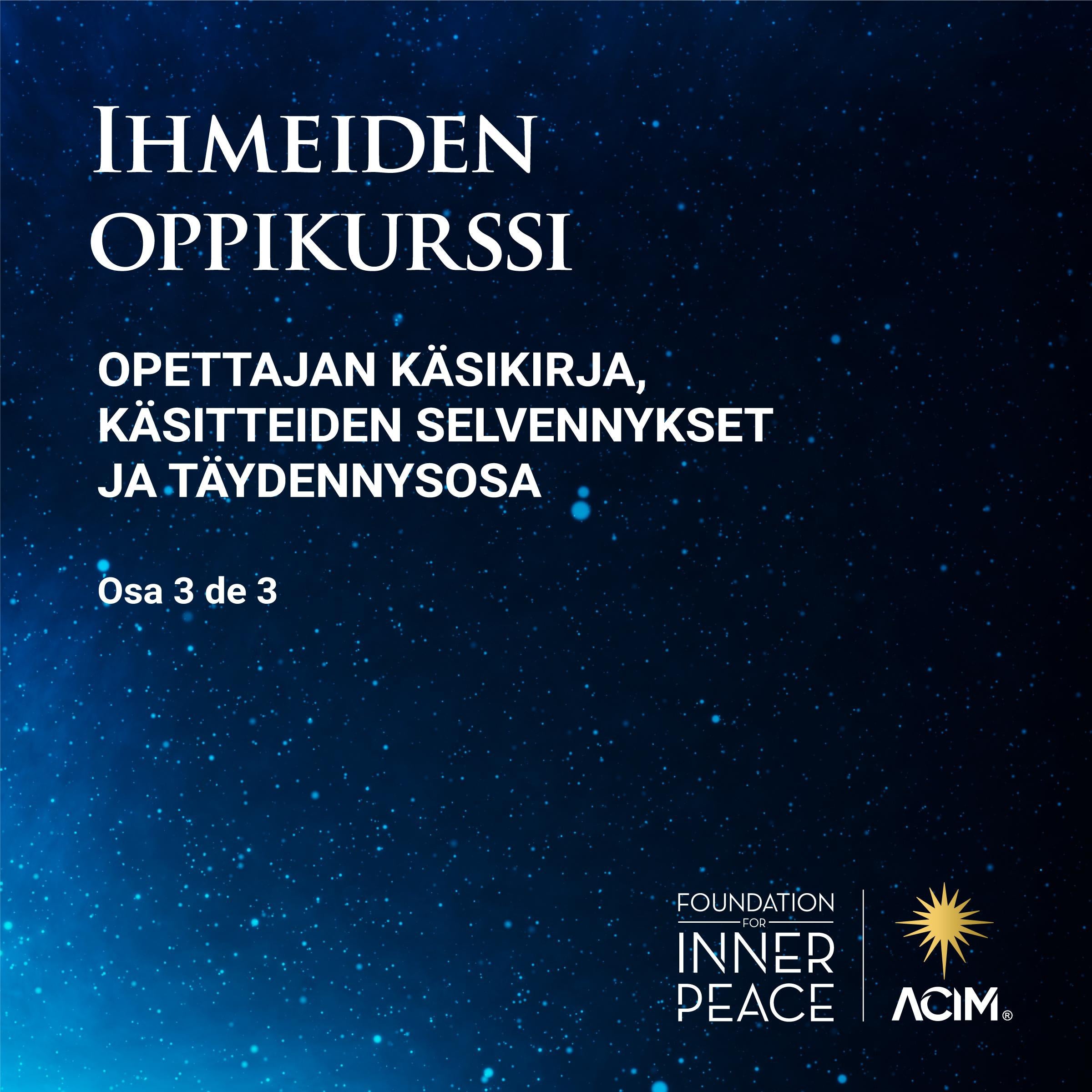 Ihmeiden oppikurssi, Opettajan käsikirja, Käsitteiden selvennykset ja Täydennysosa