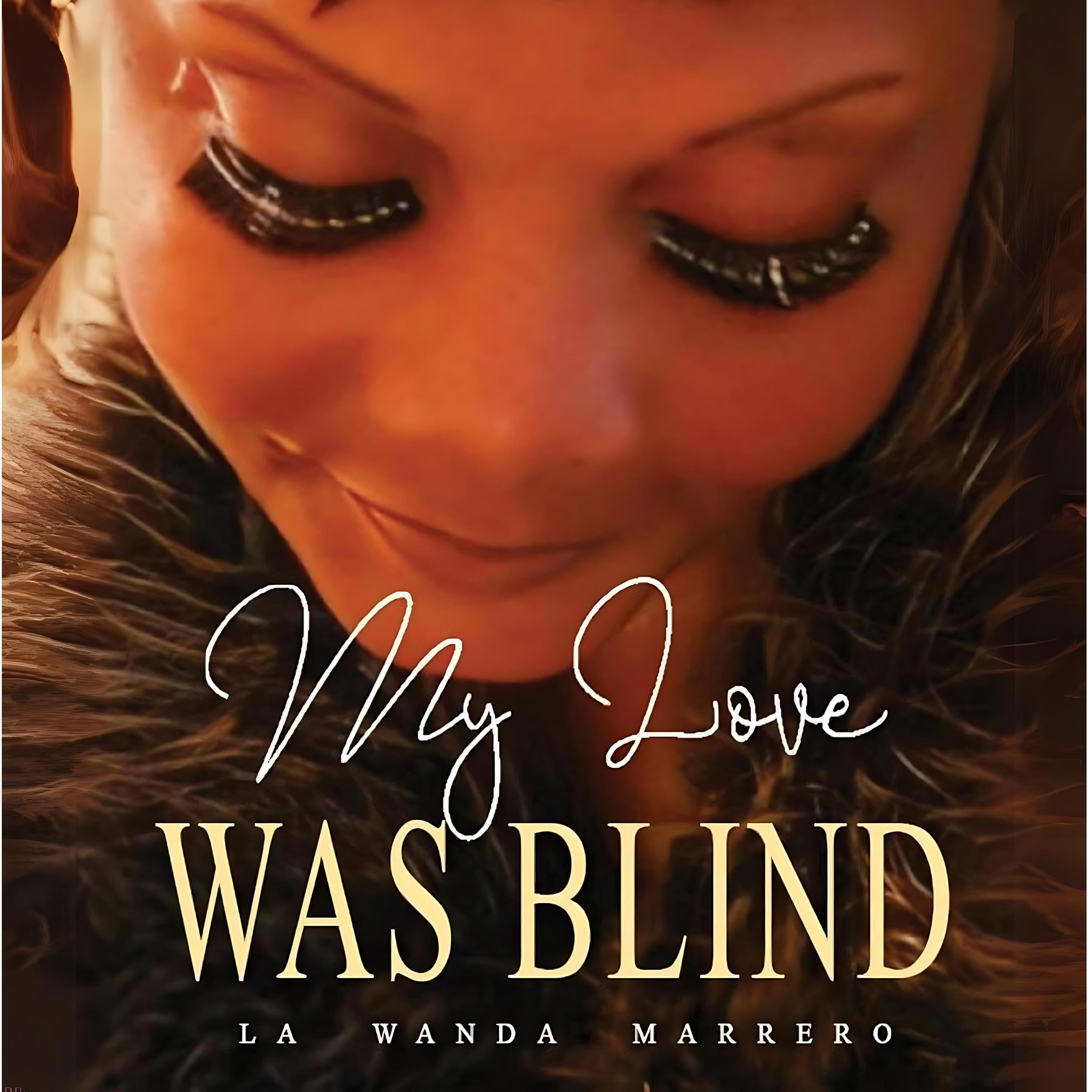 My Love Was Blind