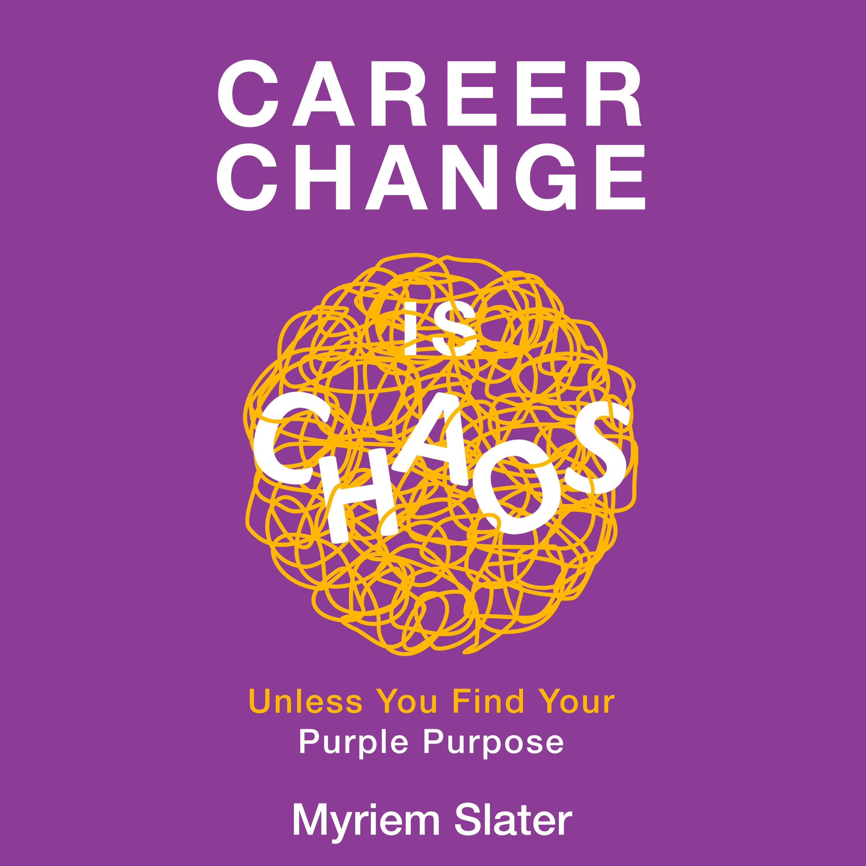 Career Change is Chaos