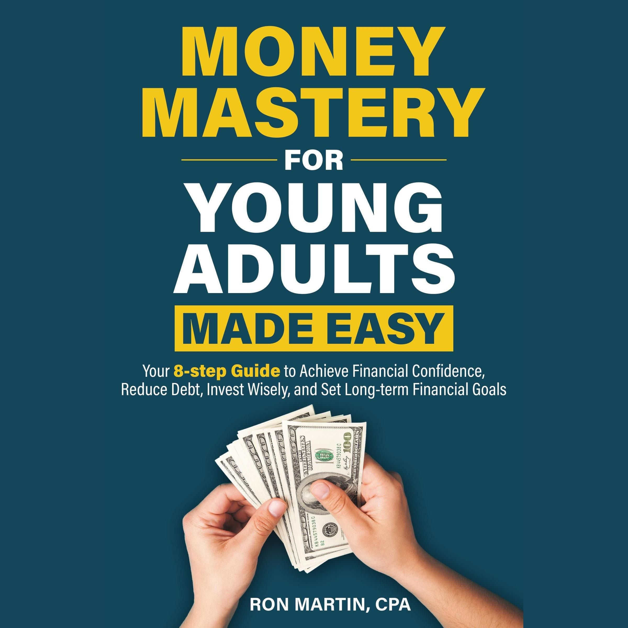 Money Mastery for Young Adults Made Easy