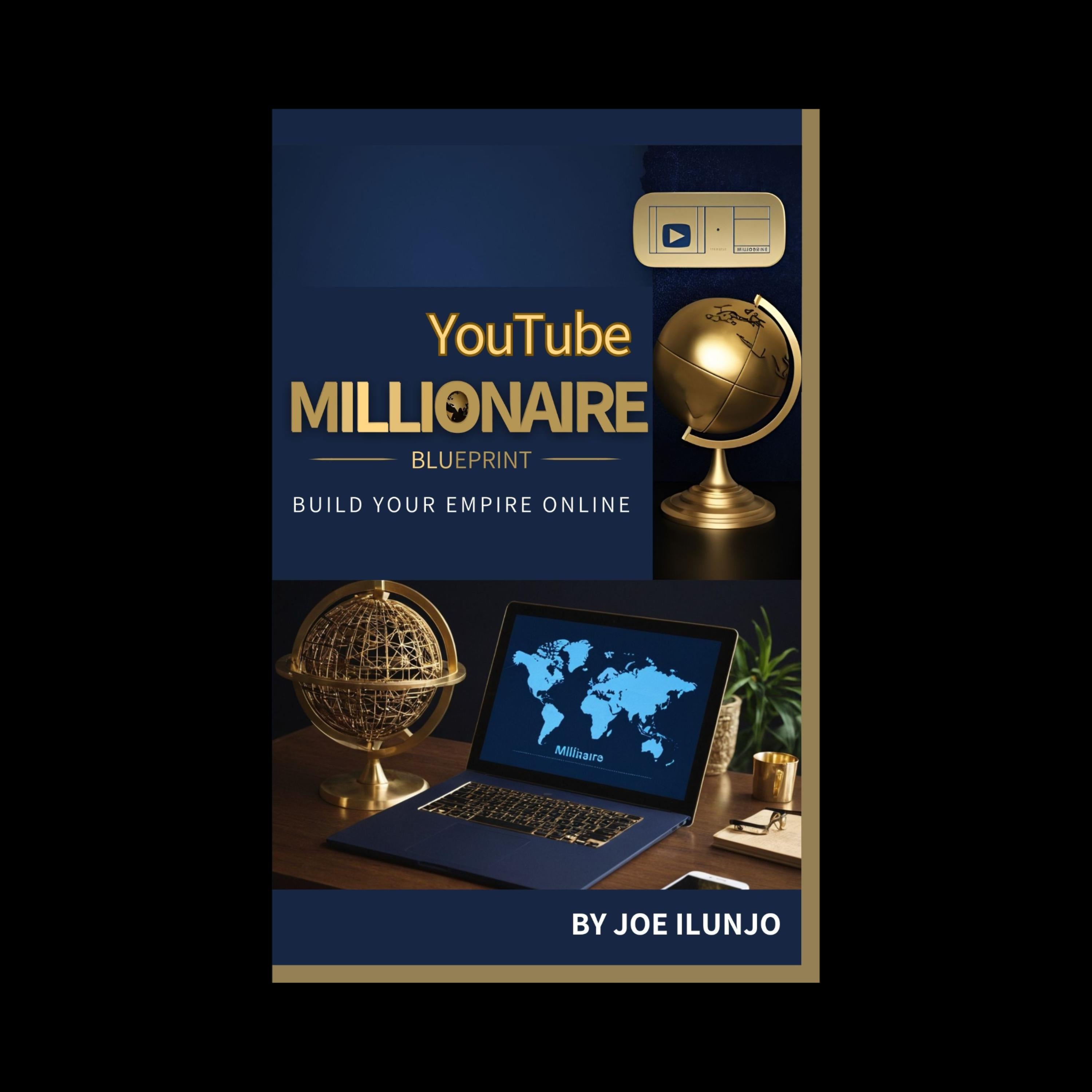 YouTube Millionaire Blueprint
