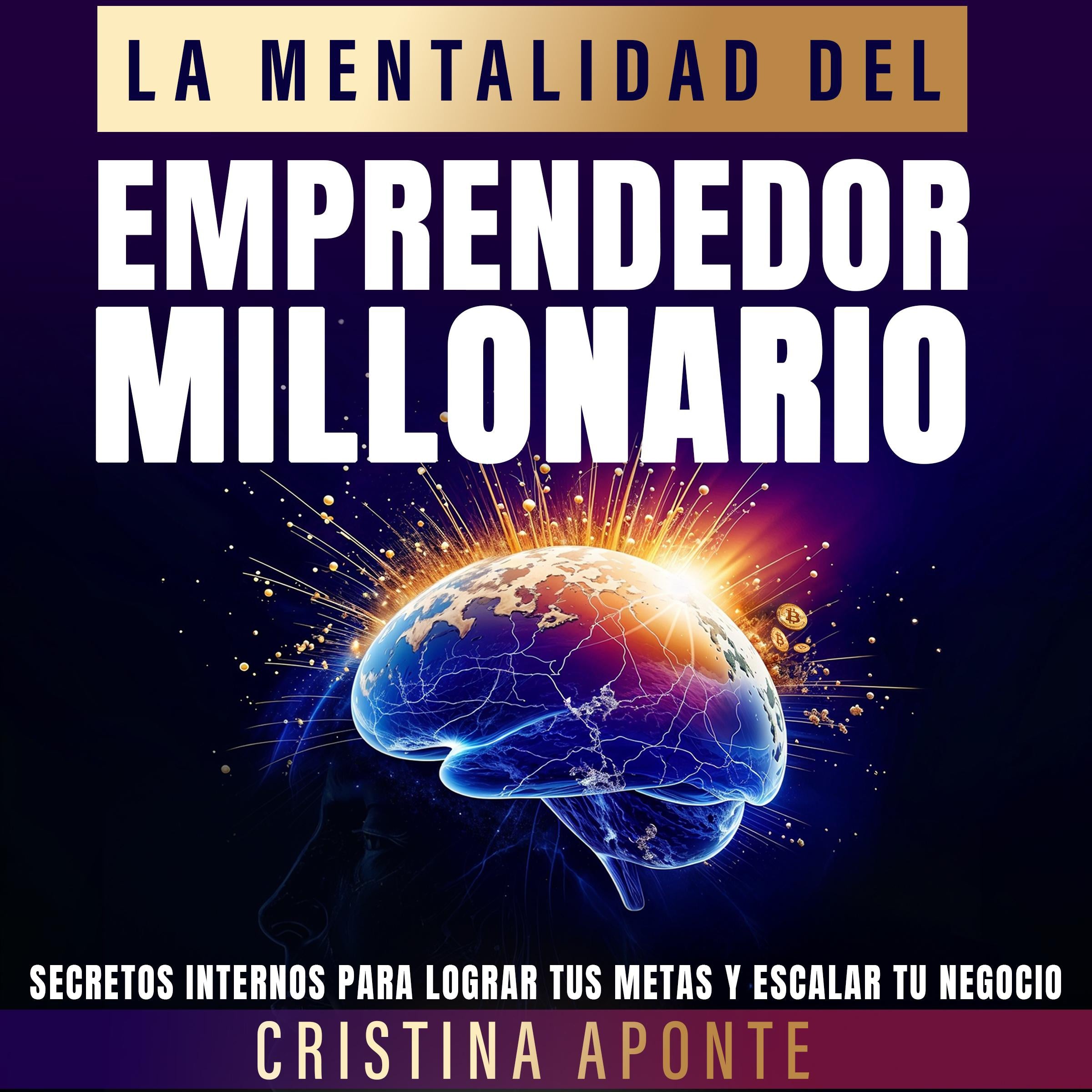 La Mentalidad del Emprendedor Millonario