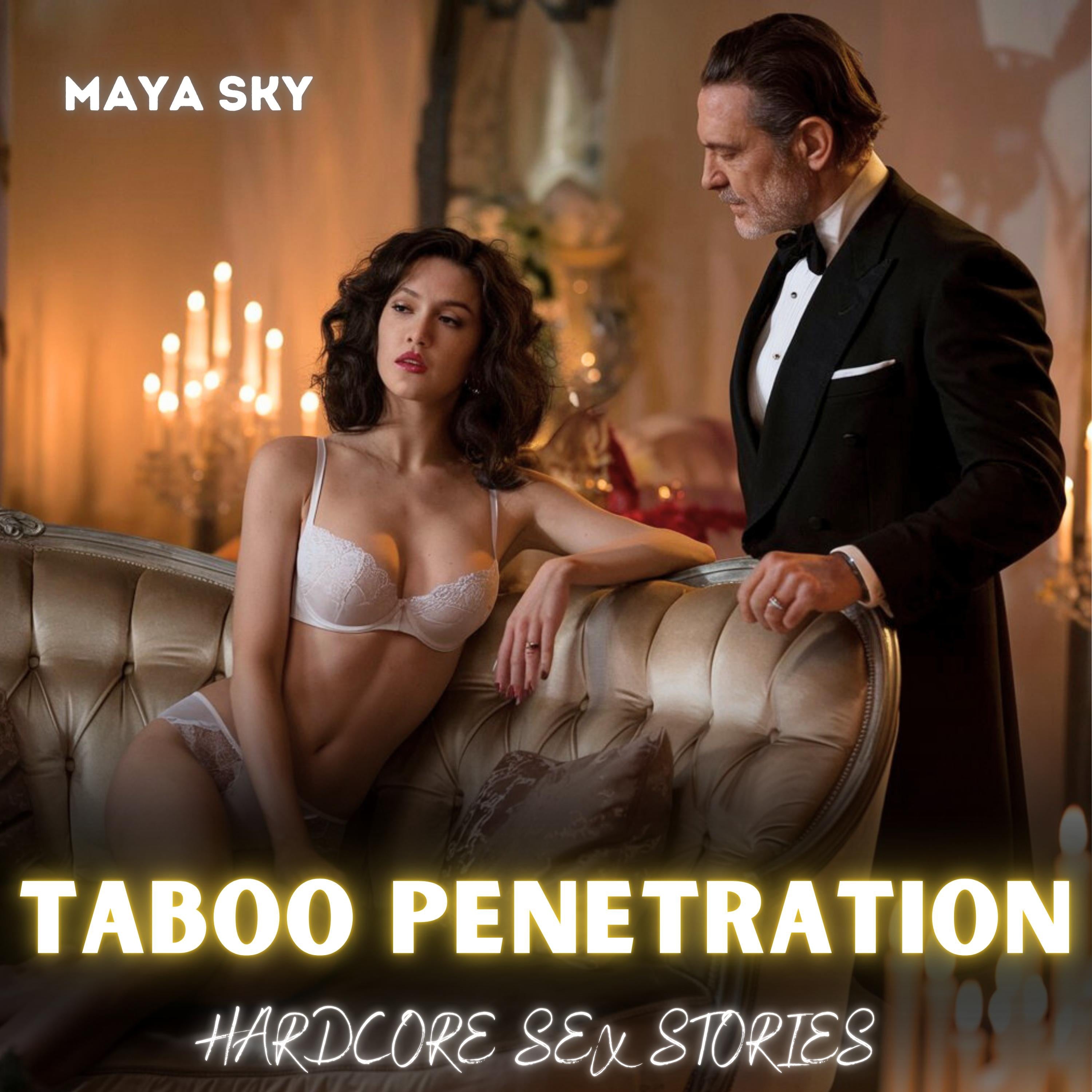 Taboo Penetration: Hardcore Sex Stories
