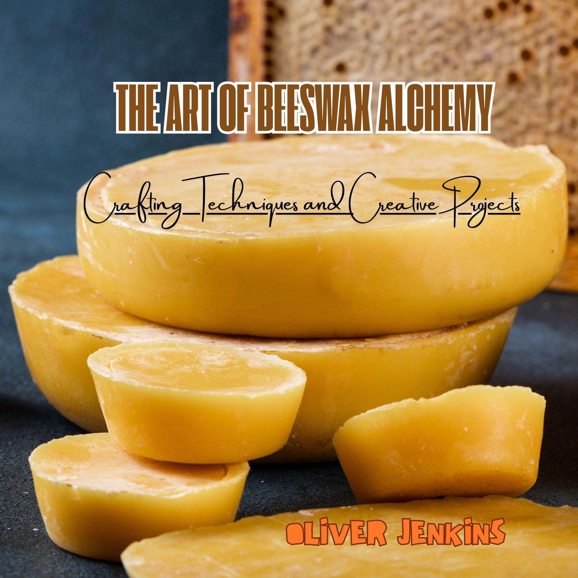 The Art of Beeswax Alchemy