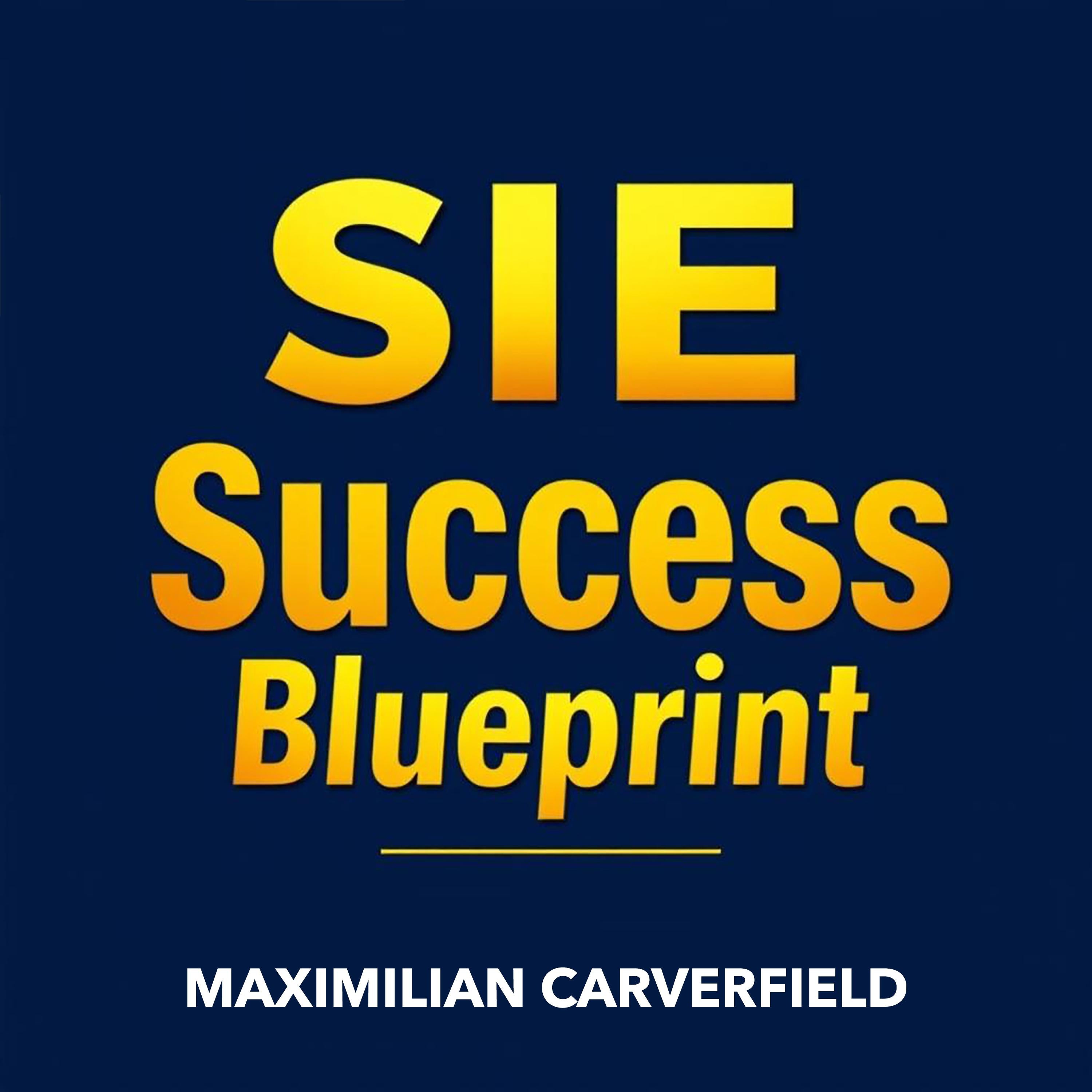 SIE Success Blueprint: Secrets to Conquer Your Certification Effortlessly