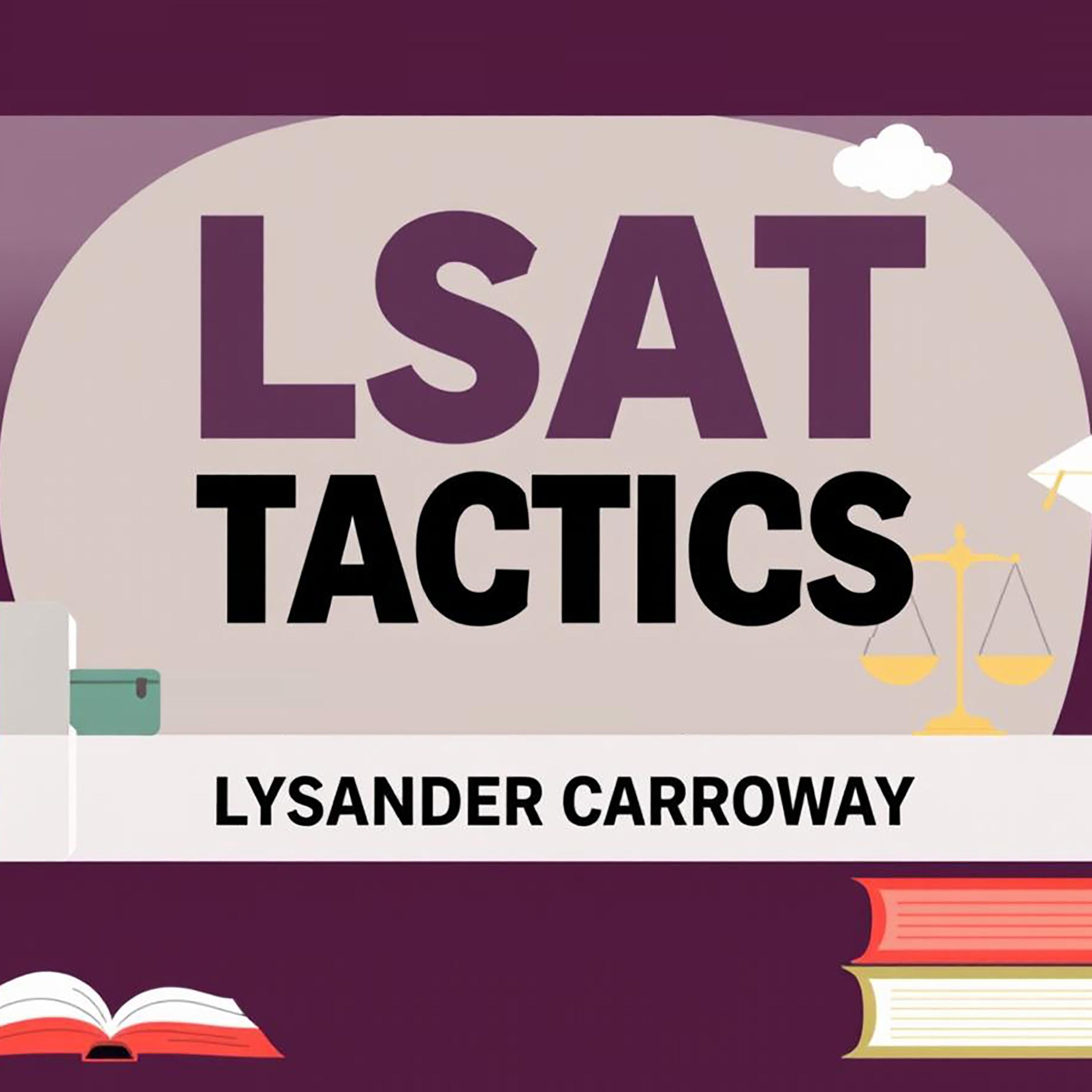 LSAT Tactics: Score High with Easy Strategies and Real Practice