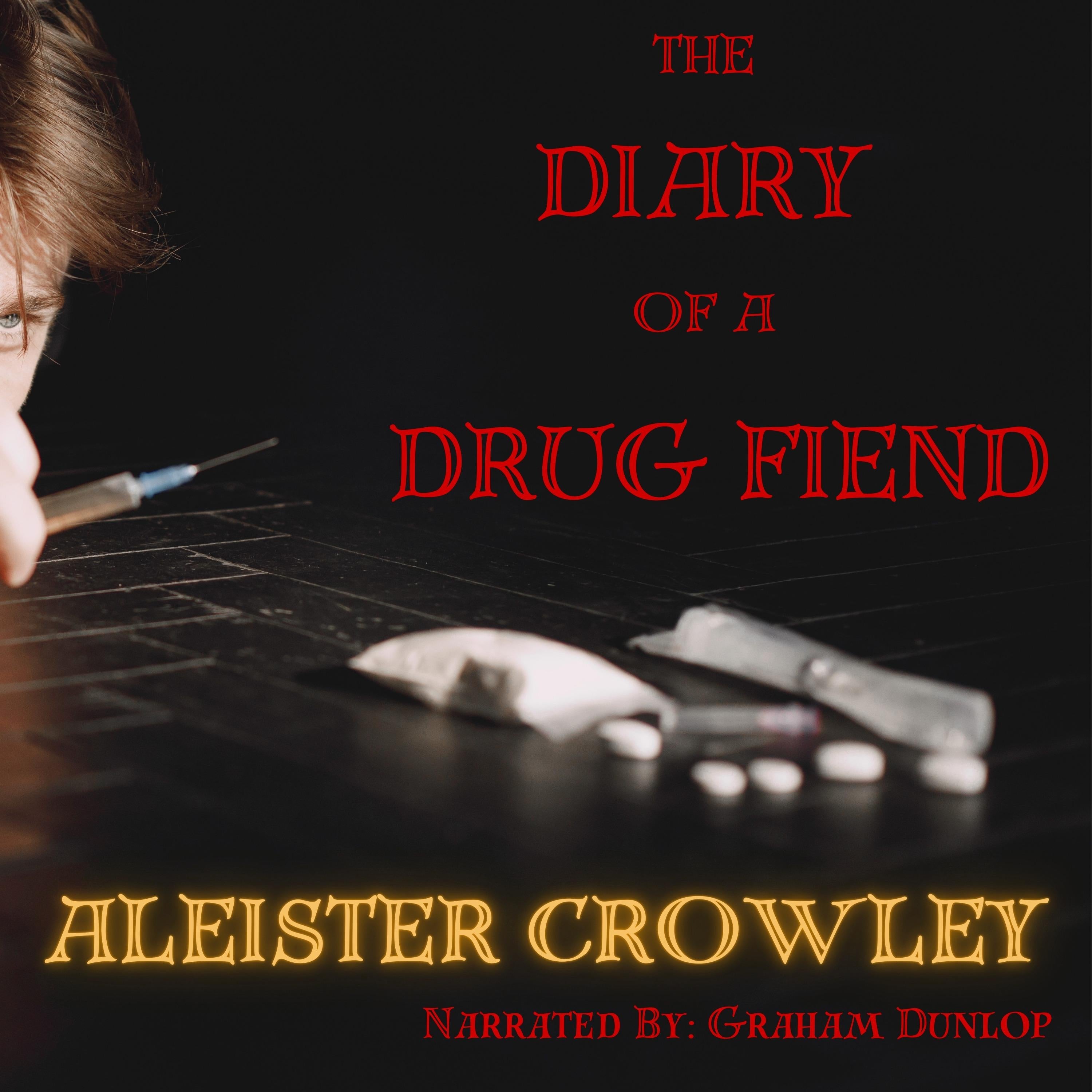 Diary of a Drug Fiend