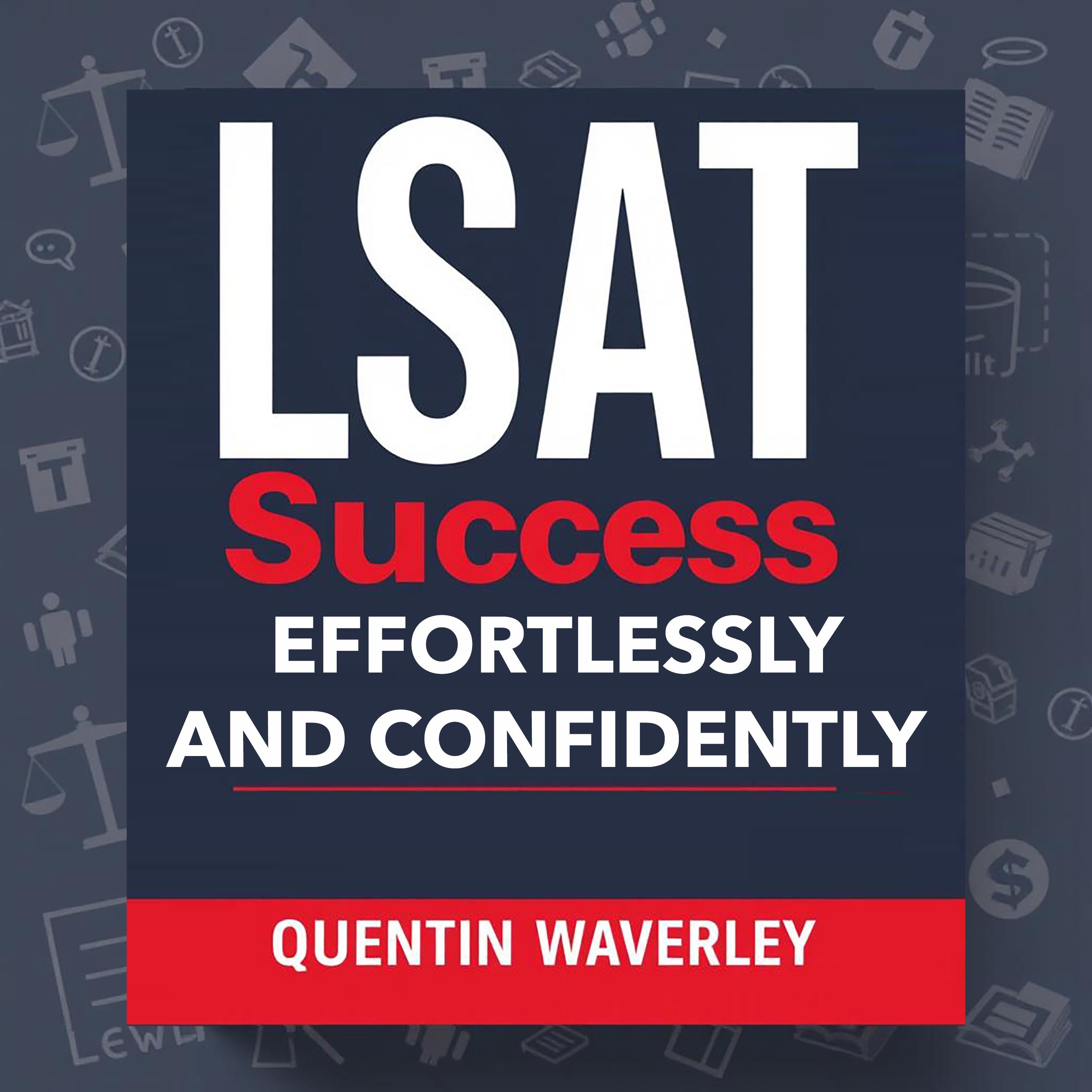 LSAT Success Effortlessly and Confidently