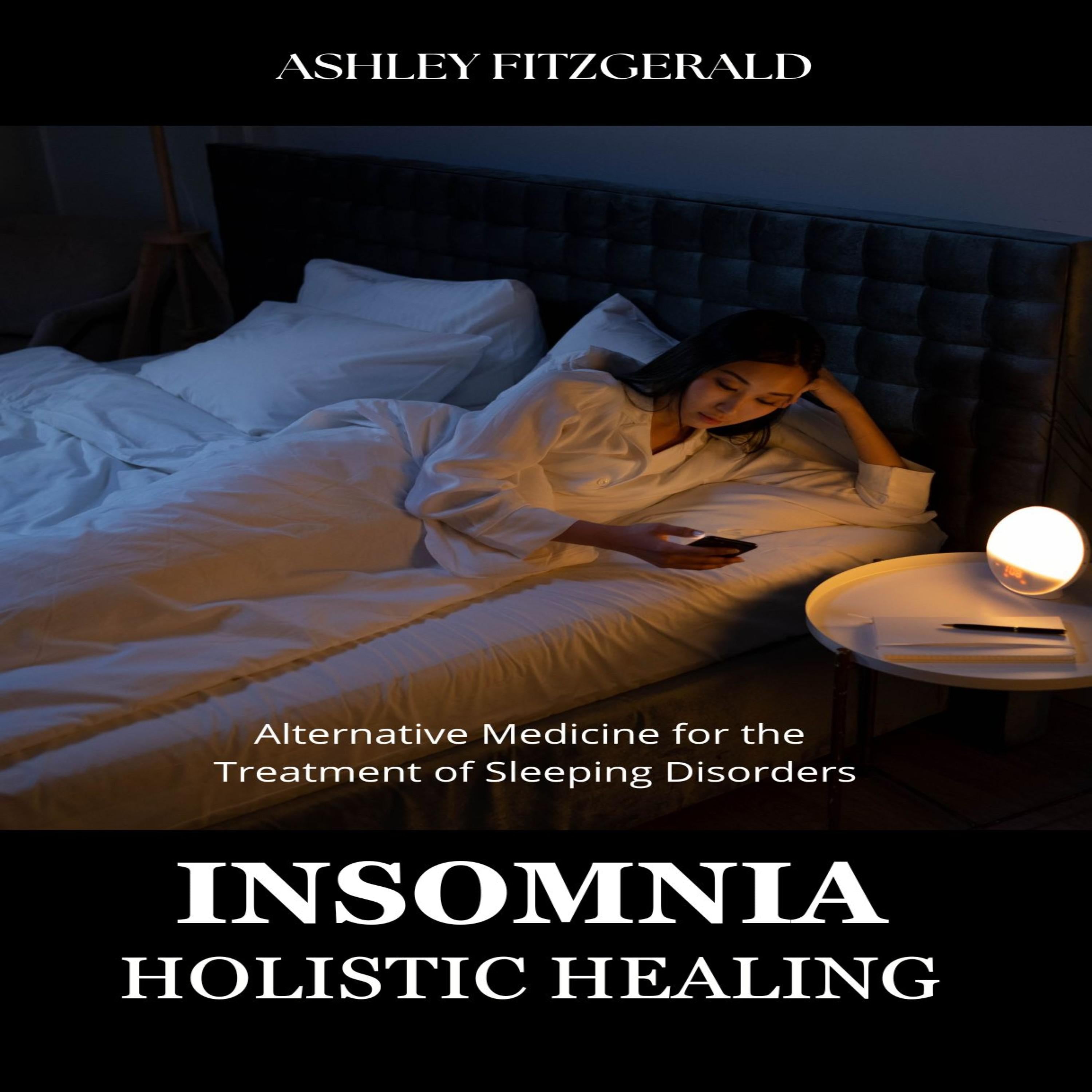 INSOMNIA: Holistic Healing