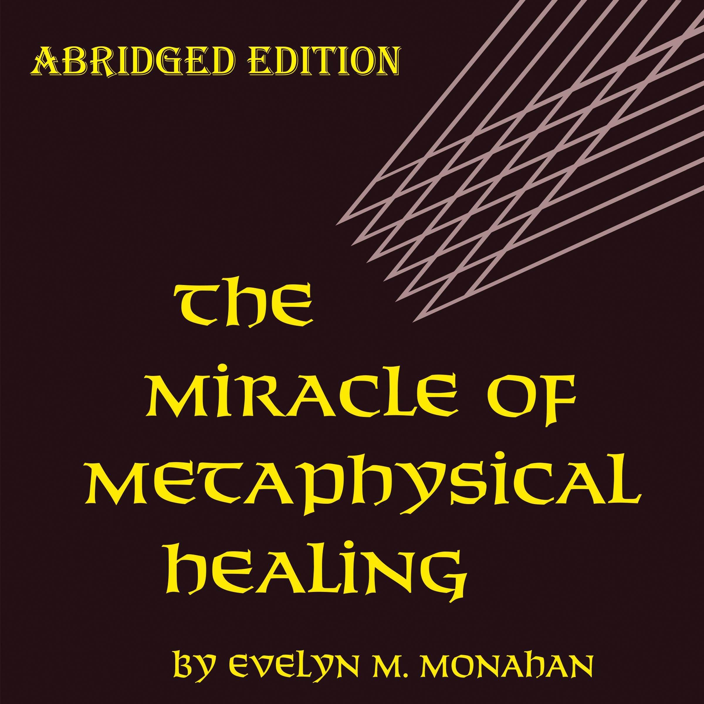 Miracle of Metaphysical Healing