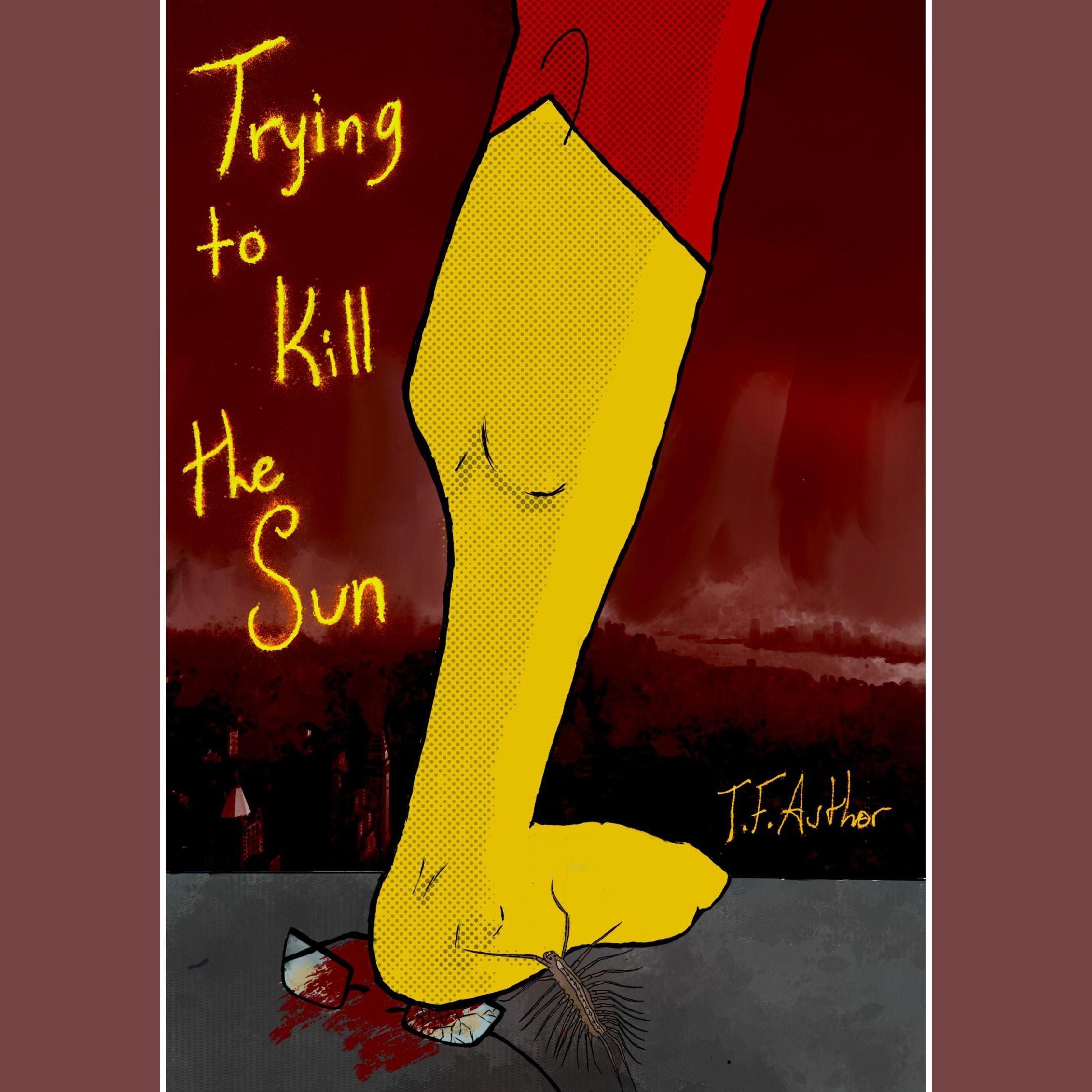 Trying to Kill the Sun