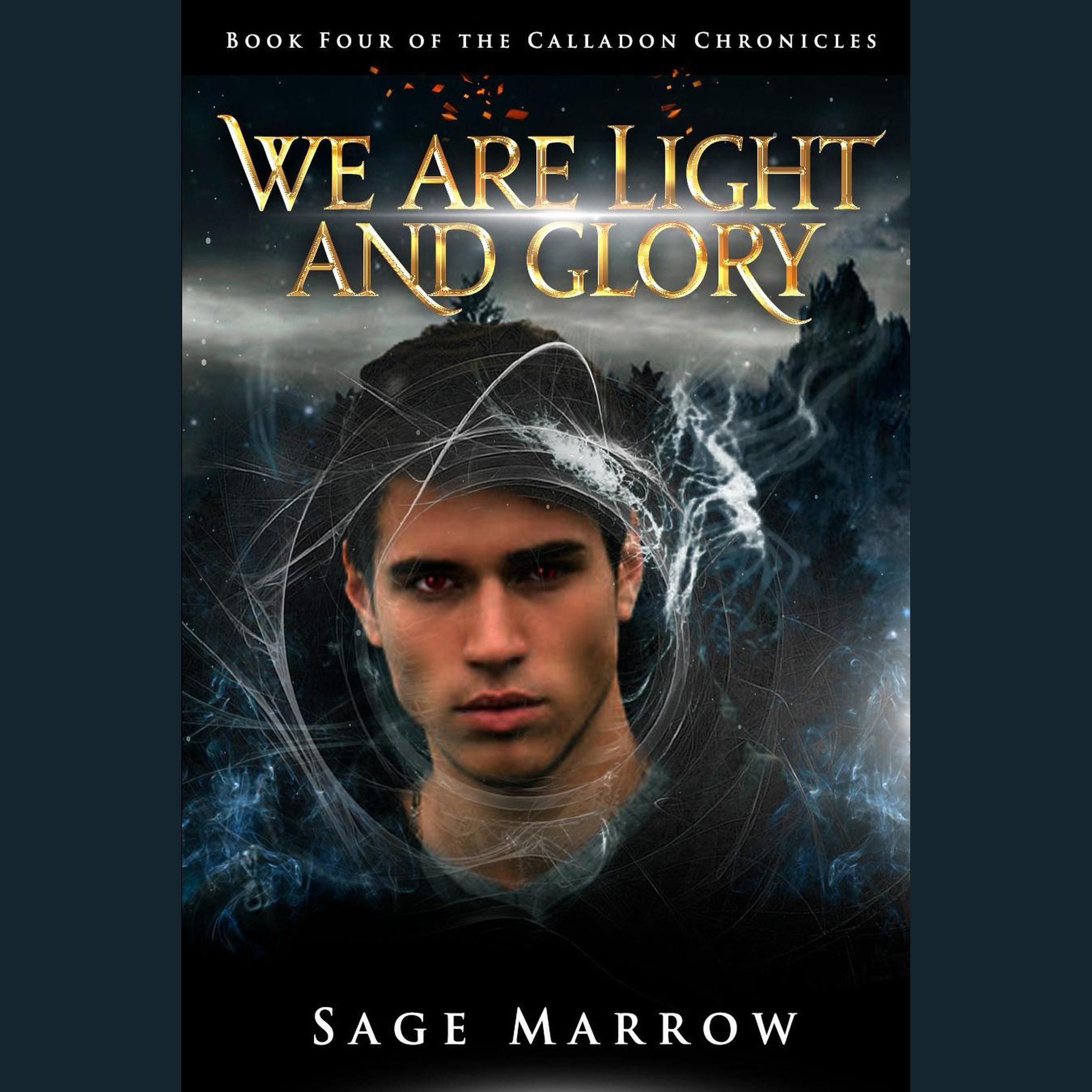 We Are Light and Glory