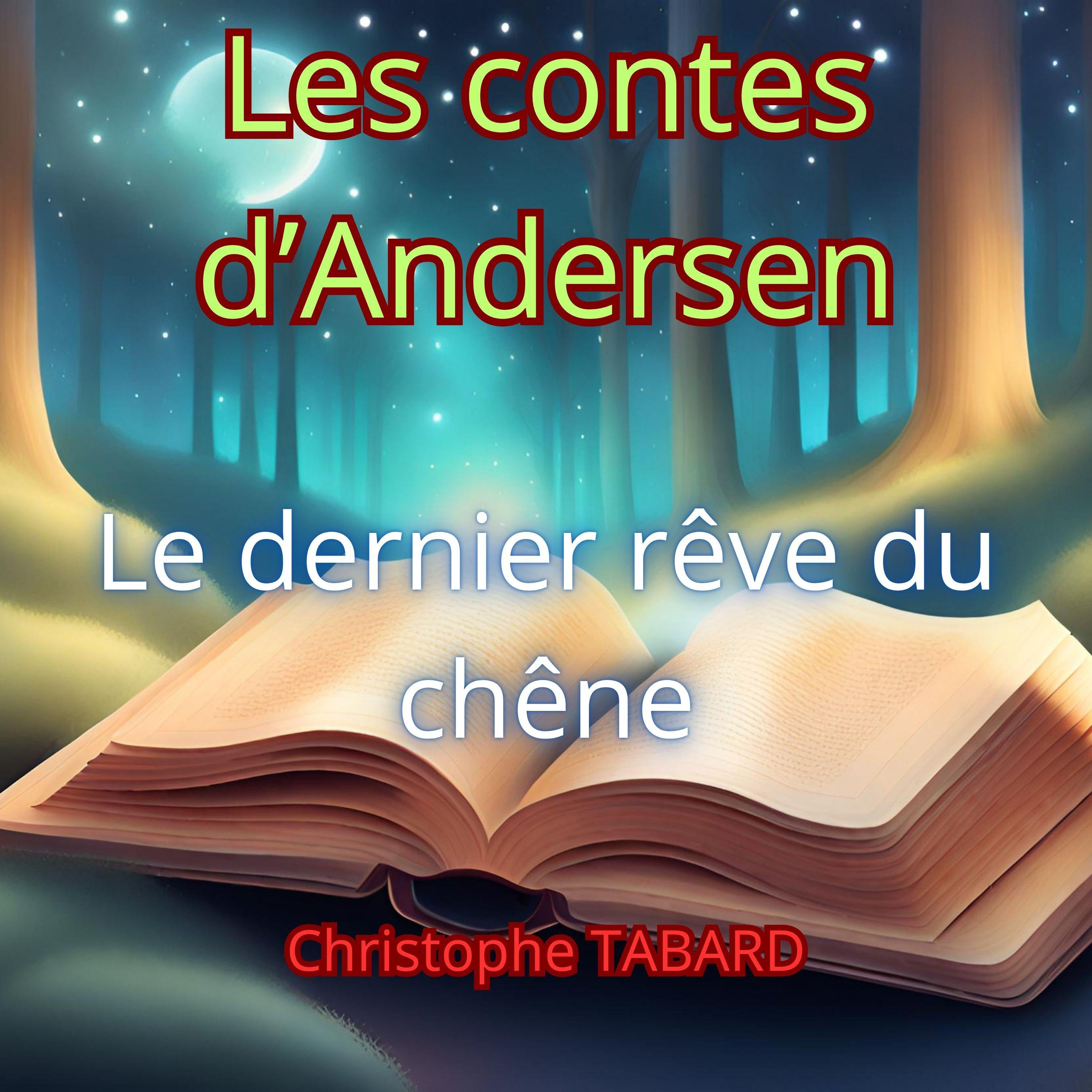 Le dernier rêve du chêne