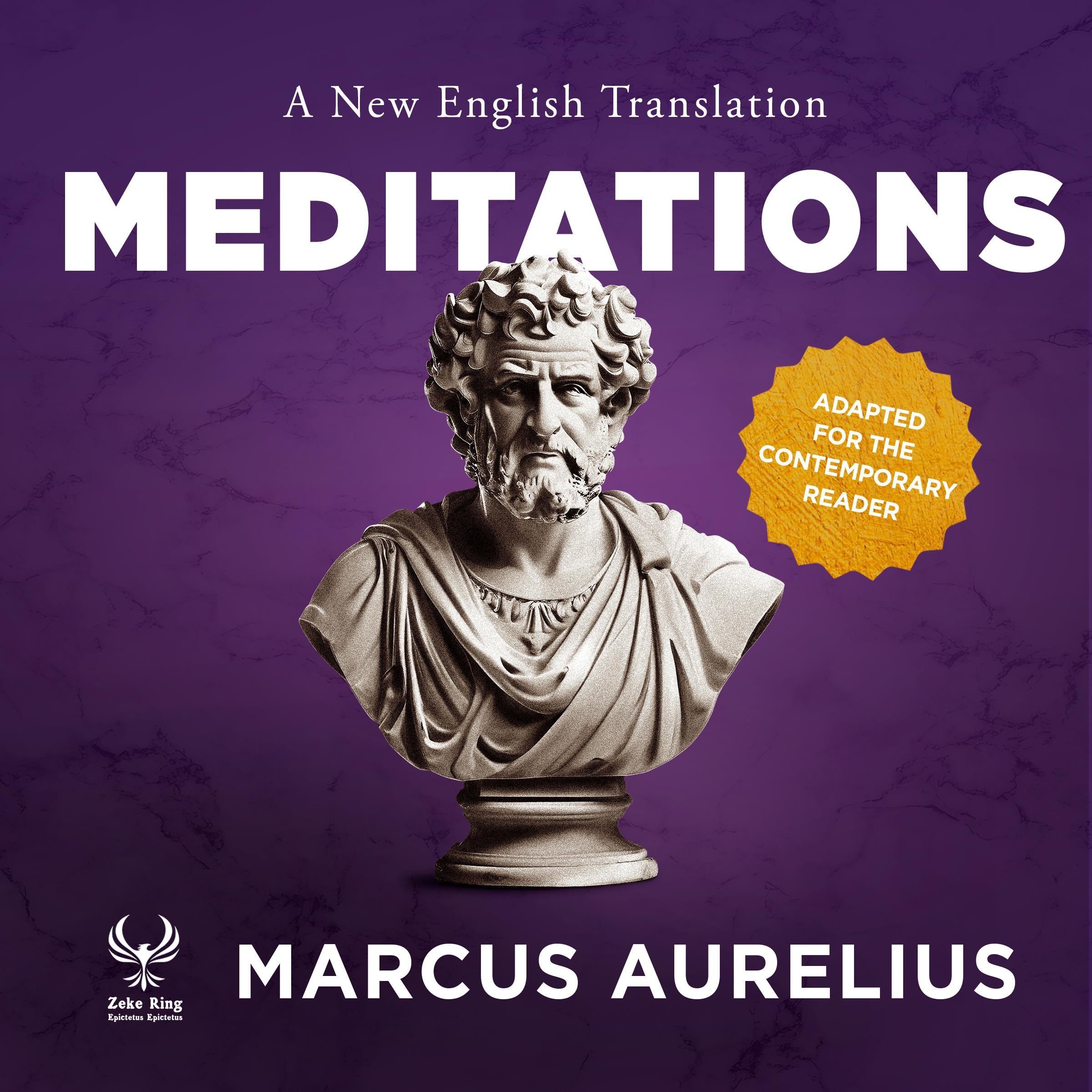Meditations - A New English Translation - Adapted for the Contemporary Reader