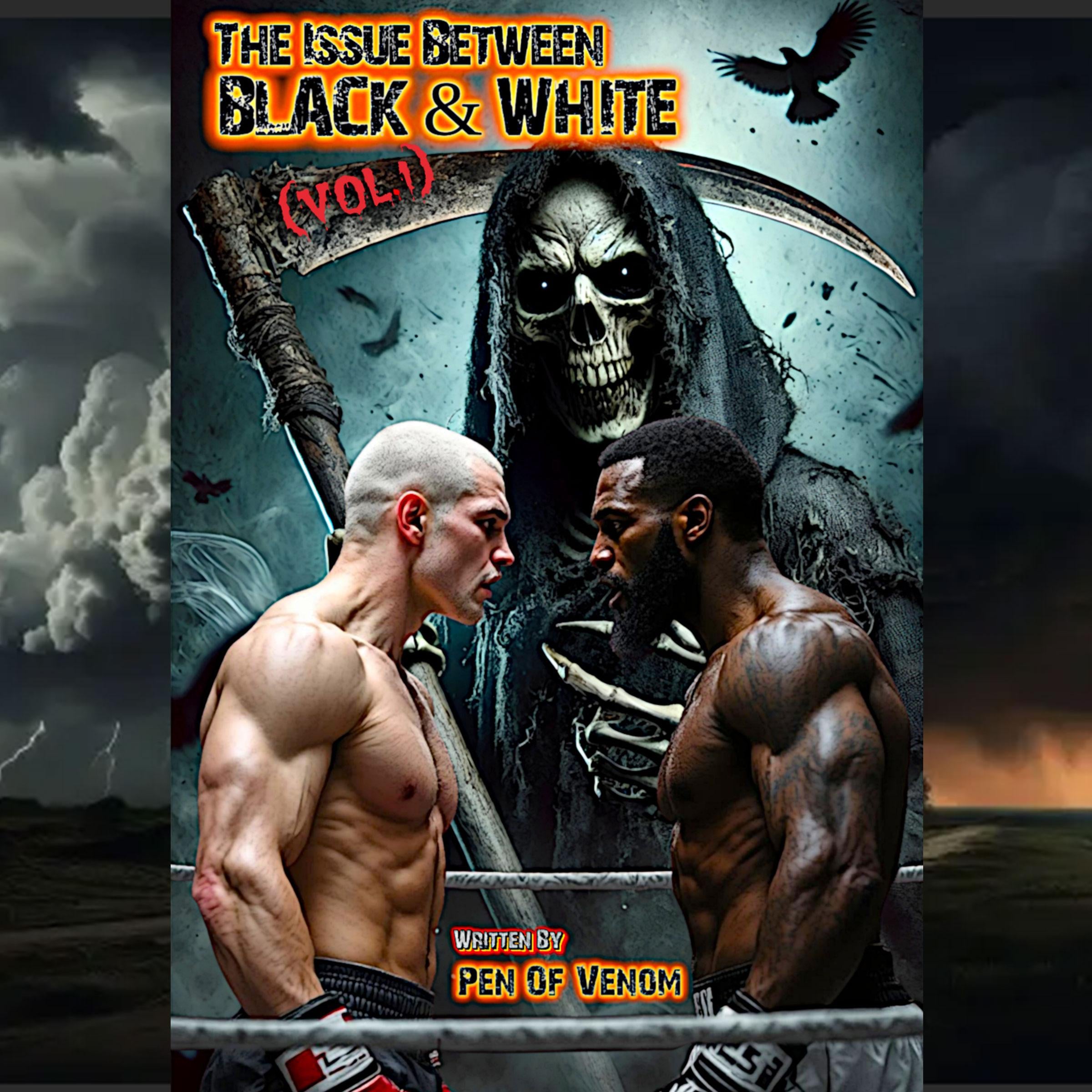 The Issue between Black & White (Vol.1)