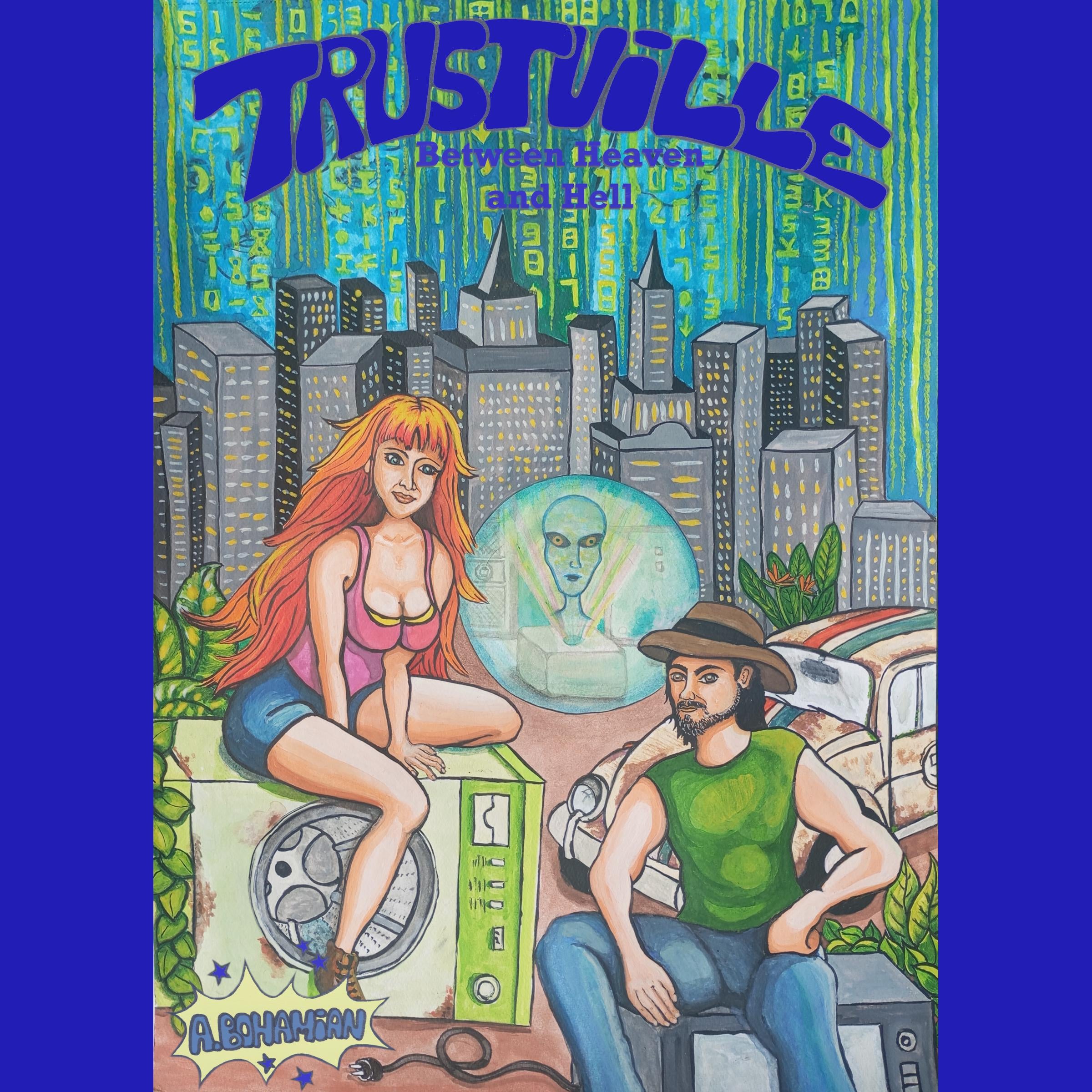 Trustville between Heaven and Hell