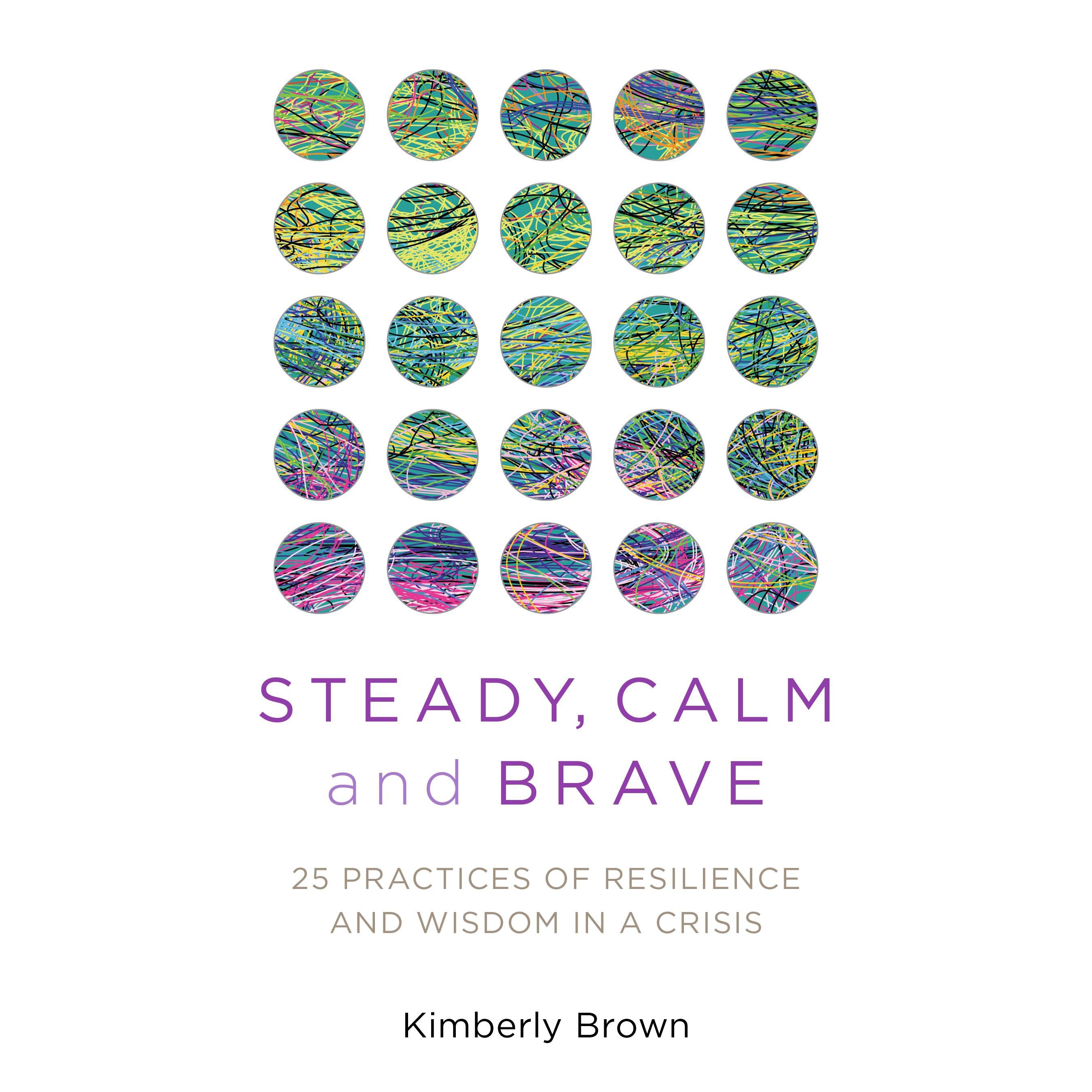 Steady, Calm, and Brave