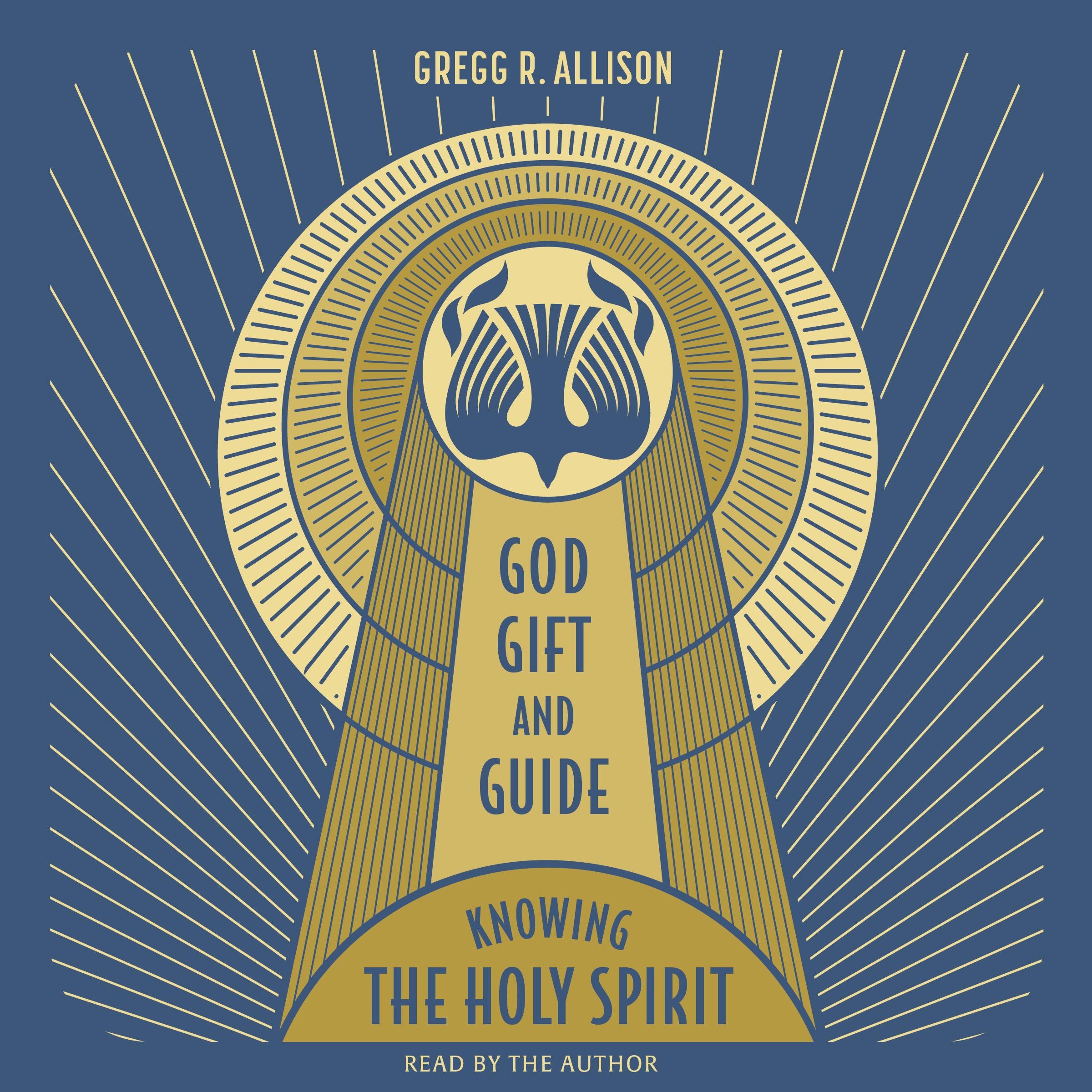 God, Gift, and Guide