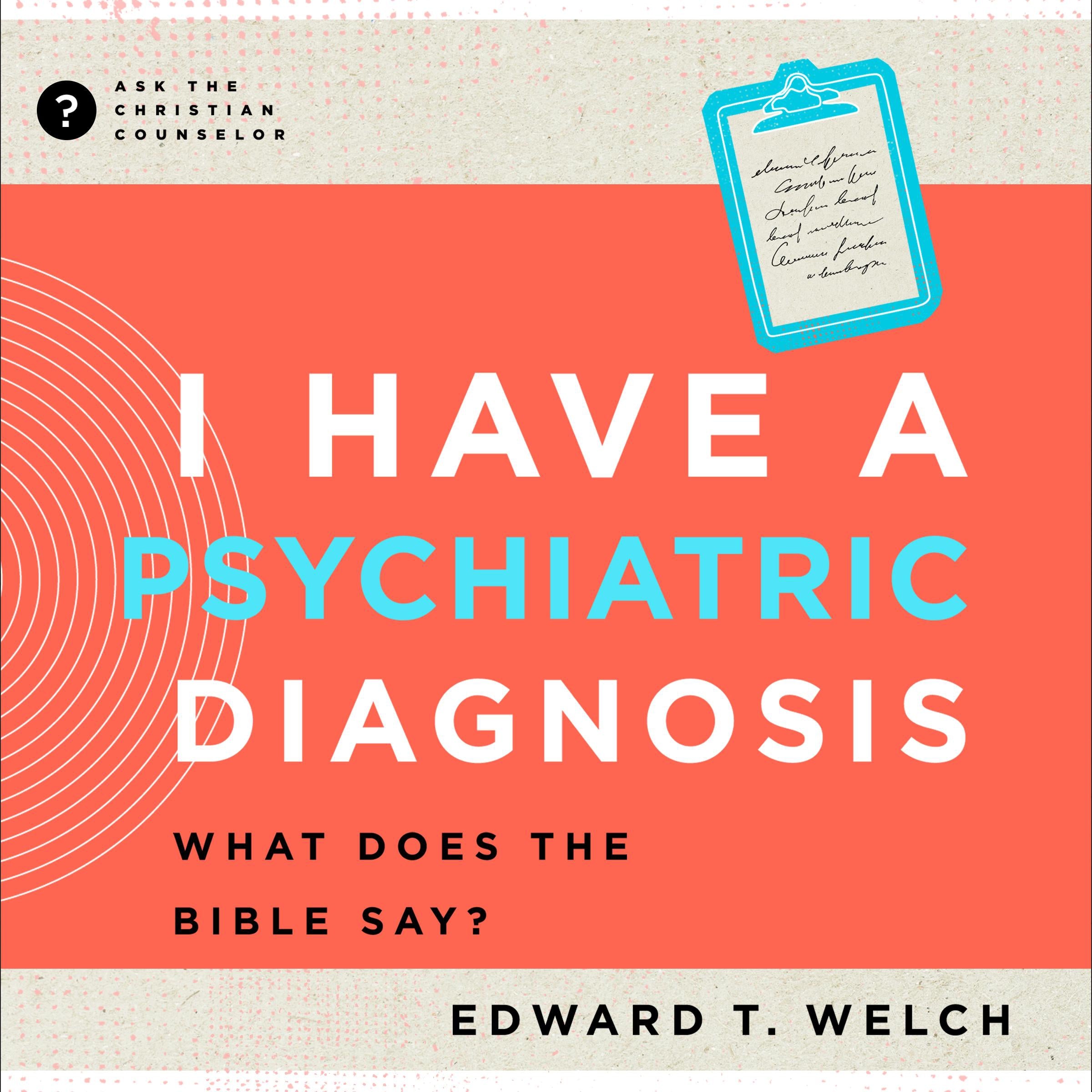 I Have a Psychiatric Diagnosis