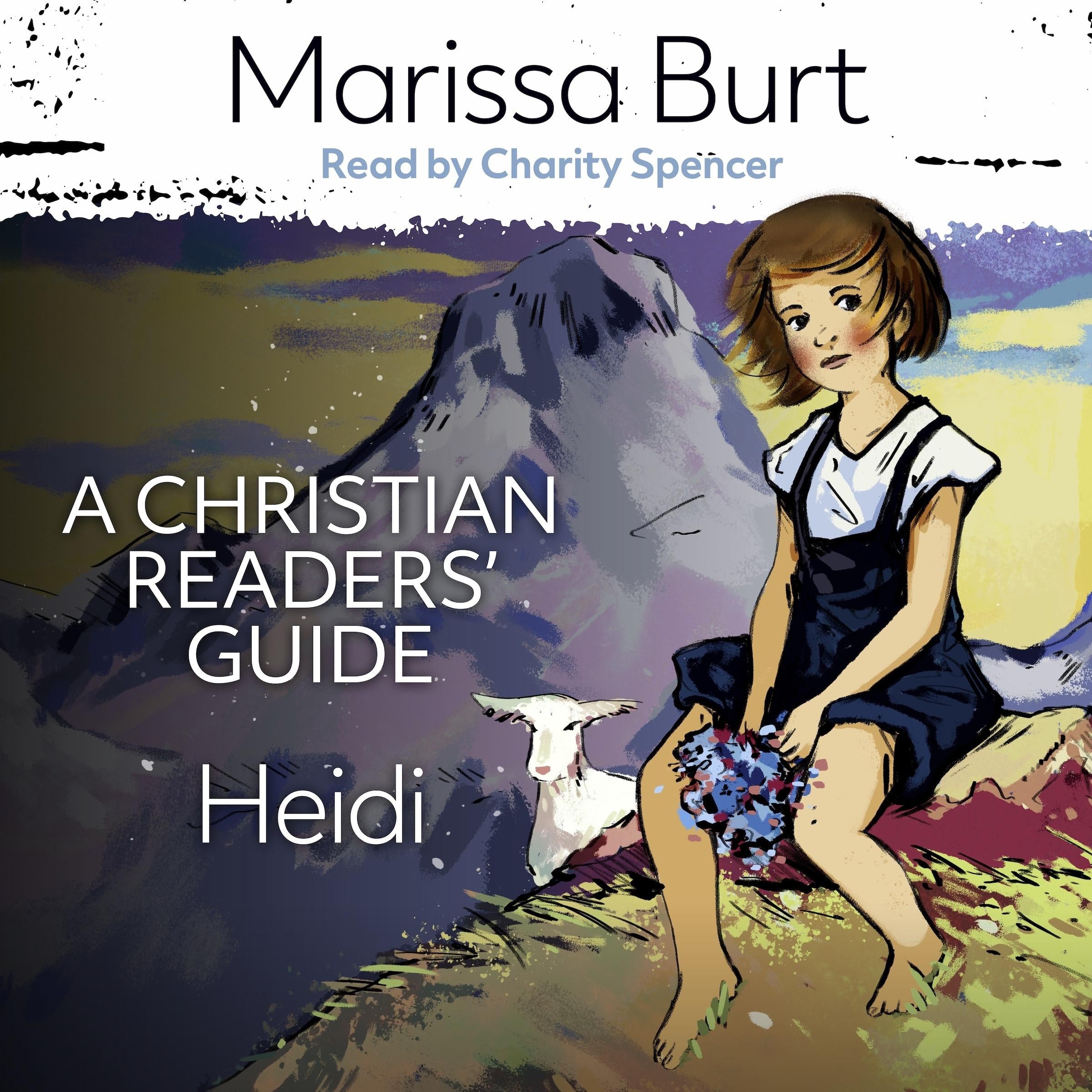Heidi: A Christian Readers' Guide