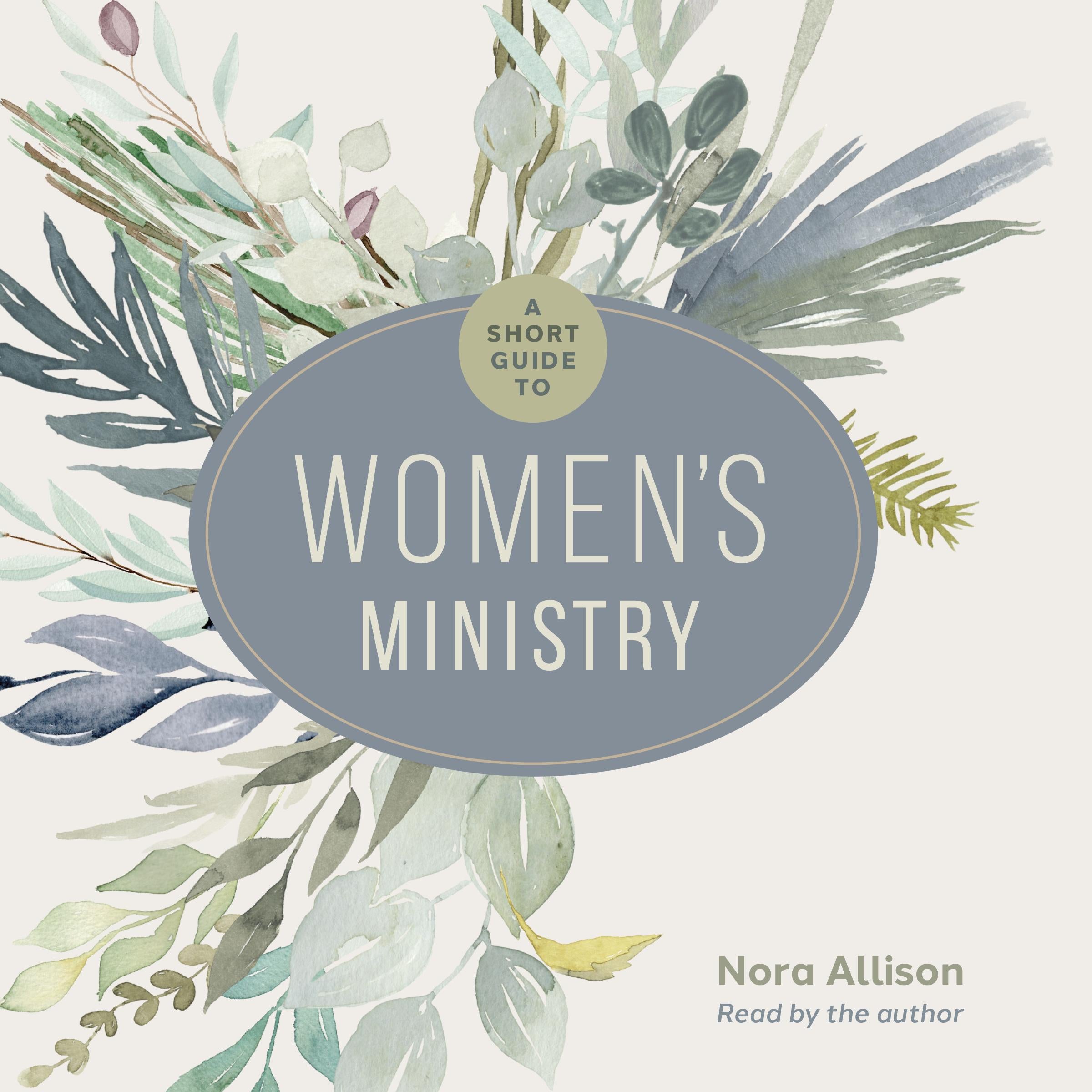 A Short Guide to Women's Ministry