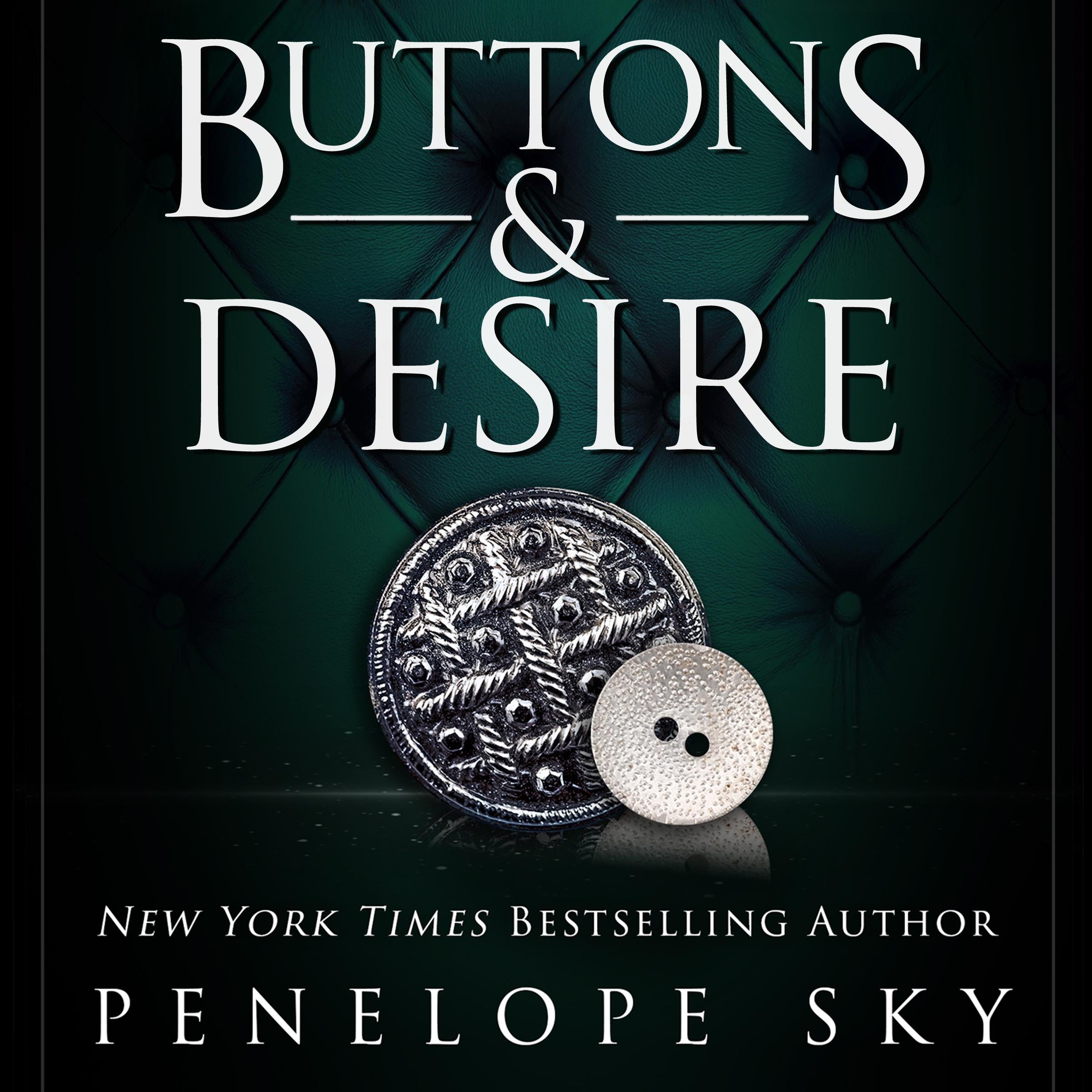Buttons and Desire